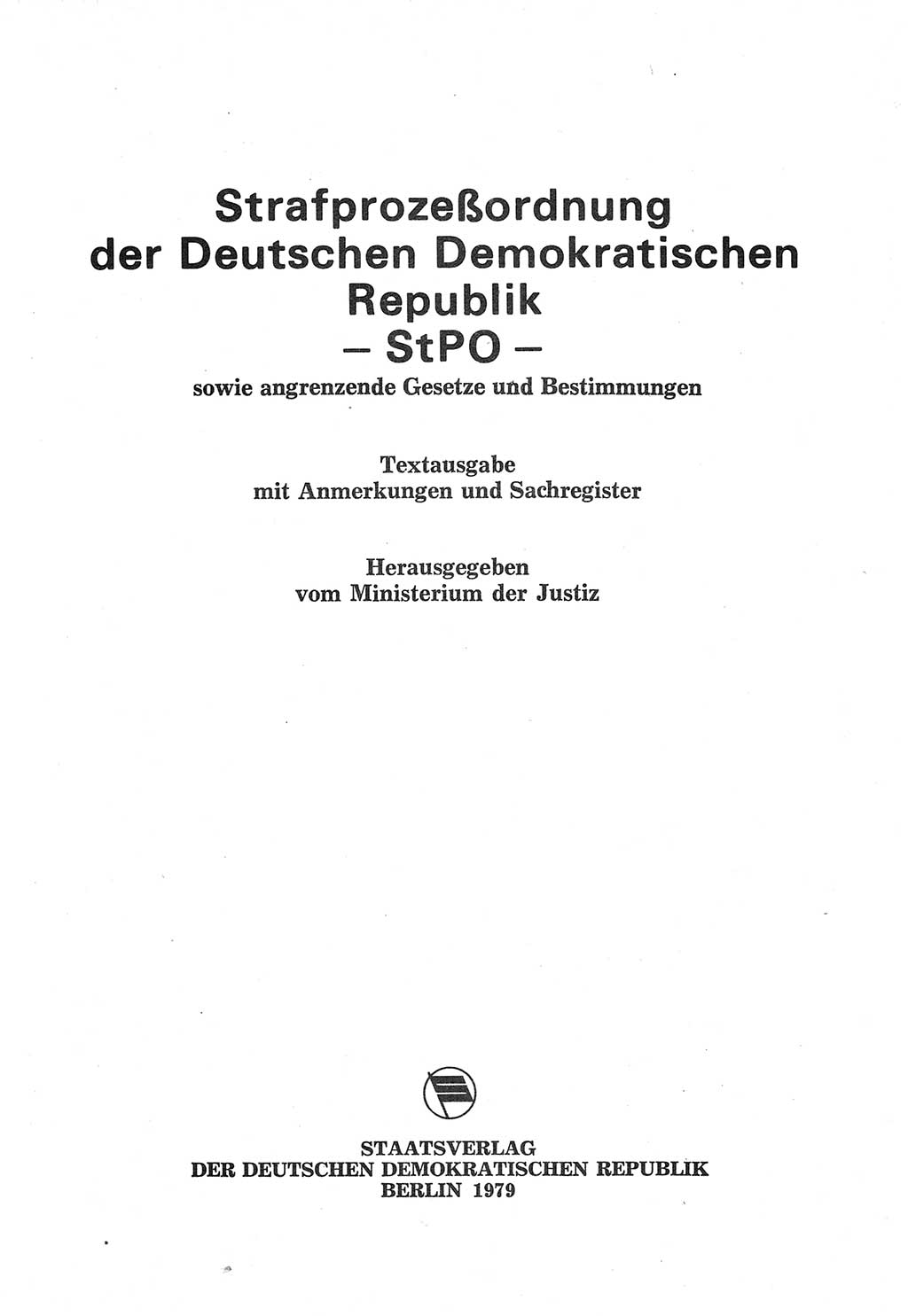 Strafprozeßordnung (StPO) der Deutschen Demokratischen Republik (DDR) sowie angrenzende Gesetze und Bestimmungen 1977, Seite 1 (StPO DDR Ges. Best. 1977, S. 1)