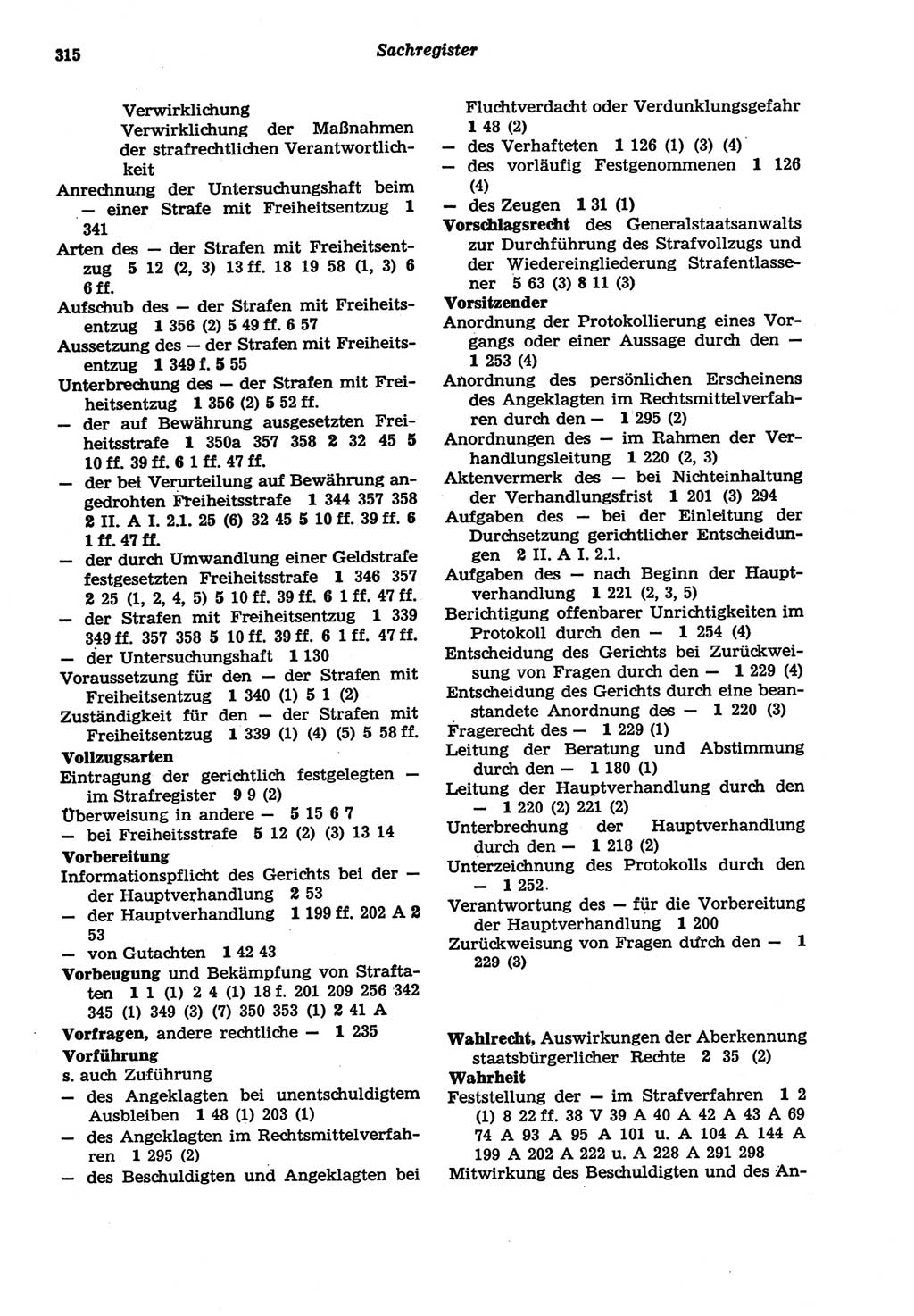 Strafprozeßordnung (StPO) der Deutschen Demokratischen Republik (DDR) sowie angrenzende Gesetze und Bestimmungen 1977, Seite 315 (StPO DDR Ges. Best. 1977, S. 315)
