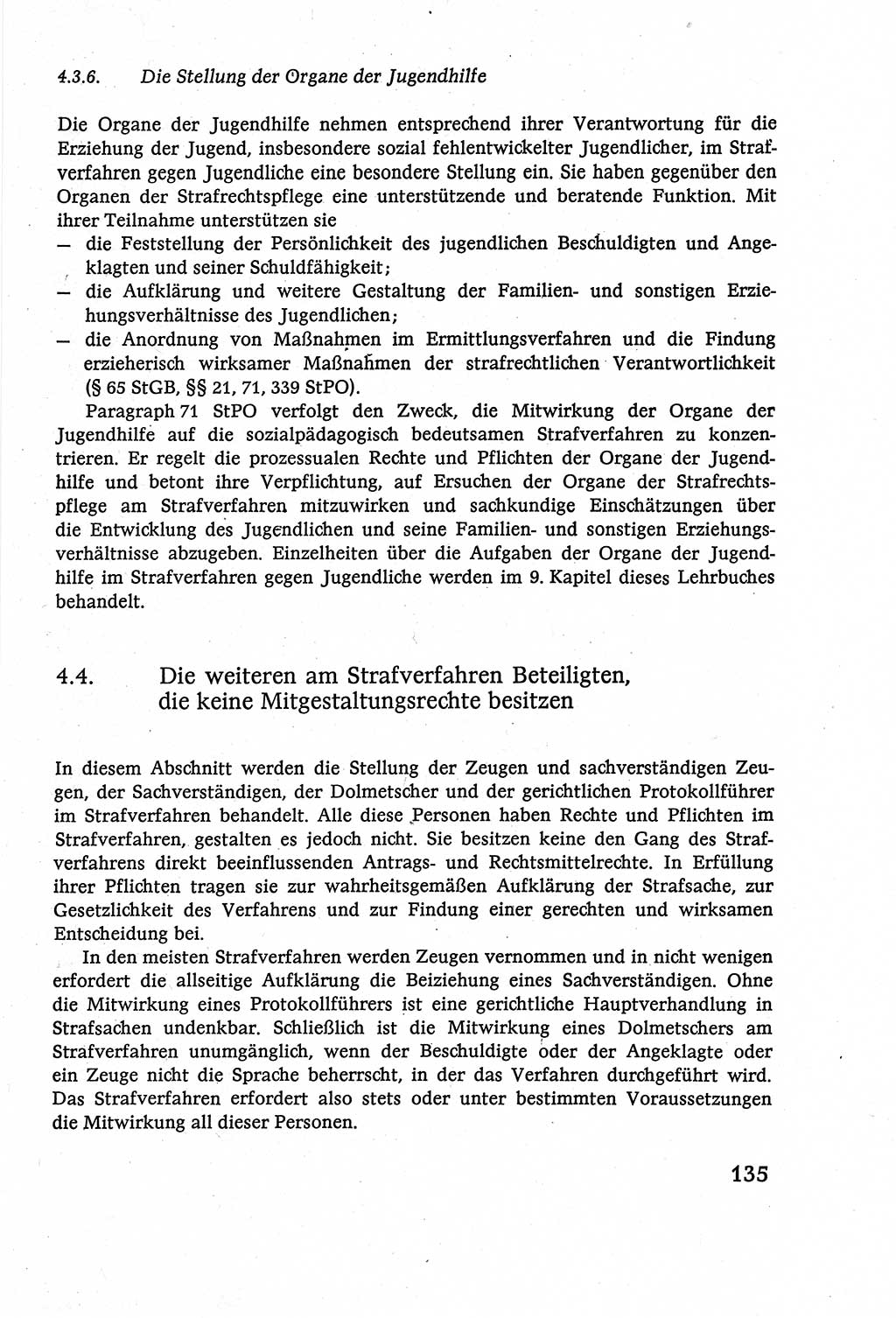 Strafverfahrensrecht [Deutsche Demokratische Republik (DDR)], Lehrbuch 1977, Seite 135 (Strafverf.-R. DDR Lb. 1977, S. 135)