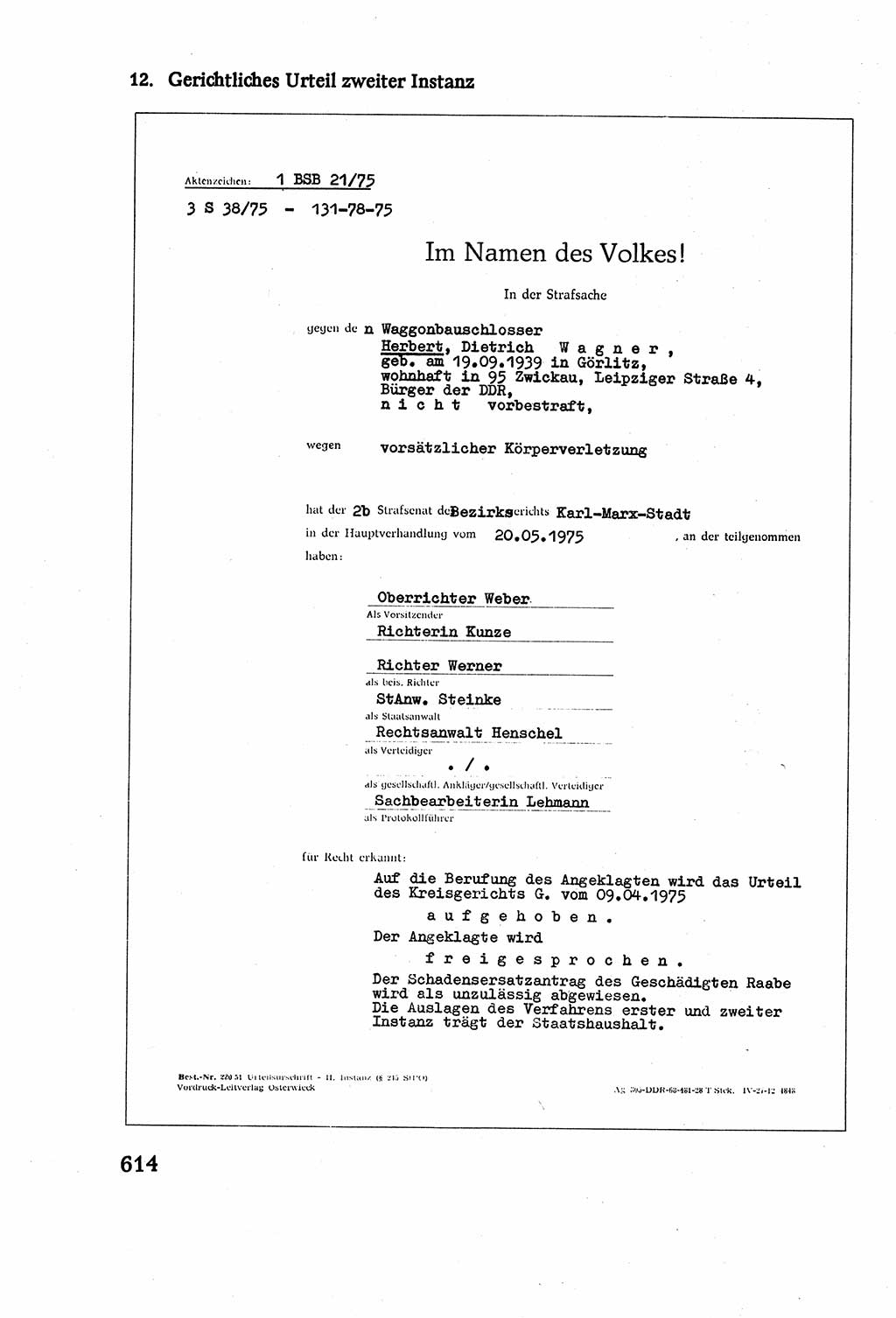 Strafverfahrensrecht [Deutsche Demokratische Republik (DDR)], Lehrbuch 1977, Seite 614 (Strafverf.-R. DDR Lb. 1977, S. 614)