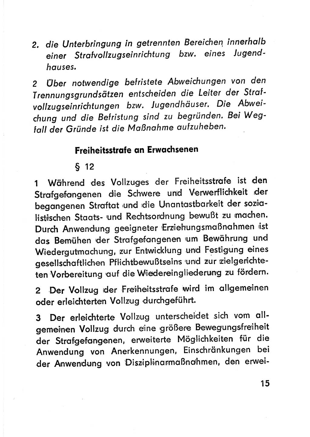 Gesetz über den Vollzug der Strafen mit Freiheitsentzug (Strafvollzugsgesetz) - StVG - [Deutsche Demokratische Republik (DDR)] 1977, Seite 15 (StVG DDR 1977, S. 15)