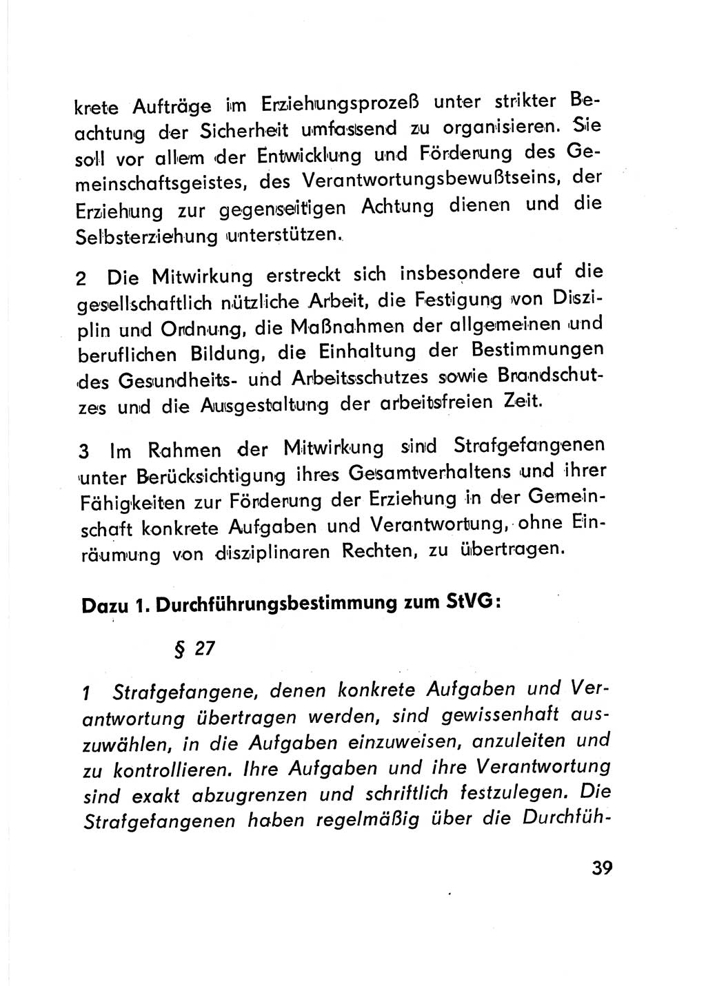 Gesetz Ã¼ber den Vollzug der Strafen mit Freiheitsentzug (Strafvollzugsgesetz) - StVG - [Deutsche Demokratische Republik (DDR)] 1977, Seite 39 (StVG DDR 1977, S. 39)