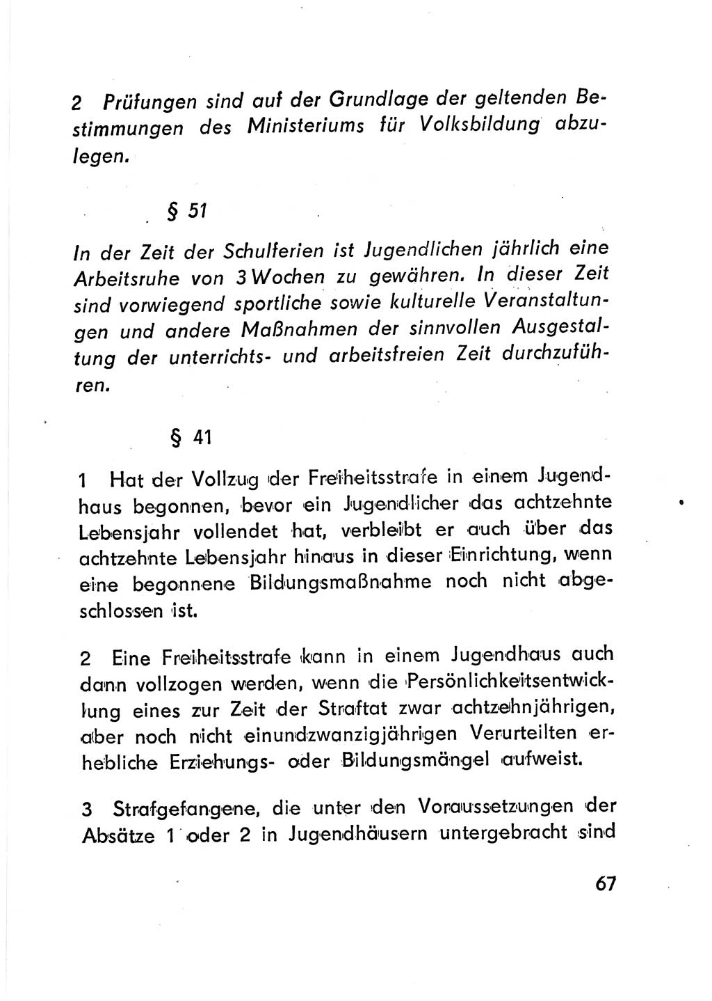 Gesetz über den Vollzug der Strafen mit Freiheitsentzug (Strafvollzugsgesetz) - StVG - [Deutsche Demokratische Republik (DDR)] 1977, Seite 67 (StVG DDR 1977, S. 67)