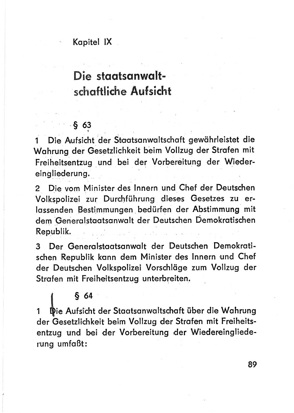 Gesetz über den Vollzug der Strafen mit Freiheitsentzug (Strafvollzugsgesetz) - StVG - [Deutsche Demokratische Republik (DDR)] 1977, Seite 89 (StVG DDR 1977, S. 89)