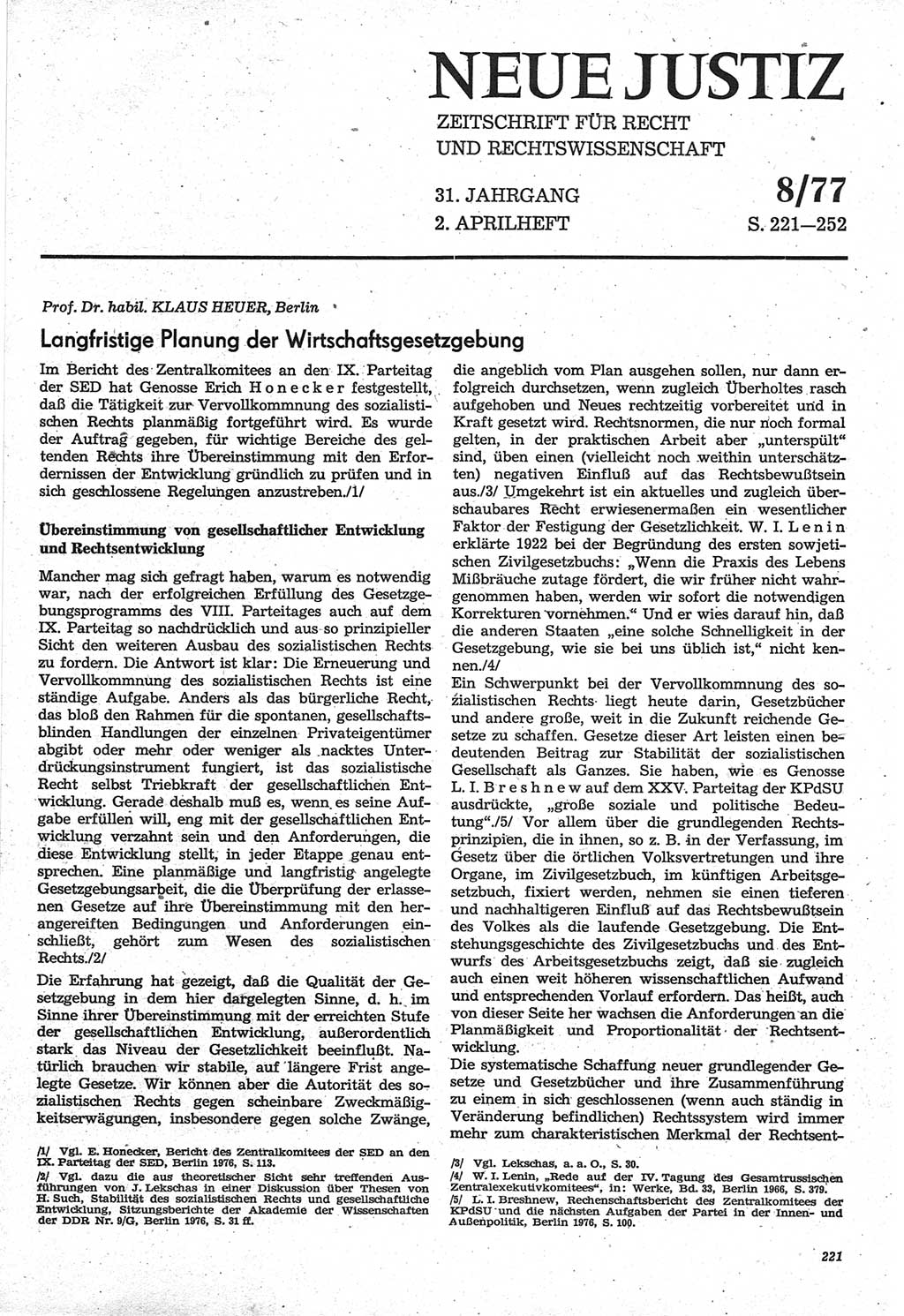 Neue Justiz (NJ), Zeitschrift für Recht und Rechtswissenschaft-Zeitschrift, sozialistisches Recht und Gesetzlichkeit, 31. Jahrgang 1977, Seite 221 (NJ DDR 1977, S. 221)