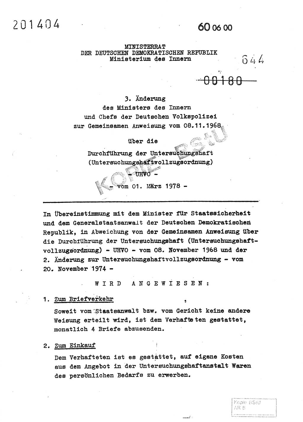 3. Änderung zur Gemeinsamen Anweisung vom 8.11.1968 über die Durchführung der Untersuchungshaft (Untersuchungshaftvollzugsordnung) - UHVO - vom 1. März 1978 [Deutsche Demokratische Republik (DDR)], Der Generalstaatsanwalt der Deutschen Demokratischen Republik, Der Minister für Staatssicherheit, Der Minister des Innern und Chef der Deutschen Volkspolizei, 1.3.1978, Seite 1 (3. Änd. UHVO DDR /68 1978, S. 1)