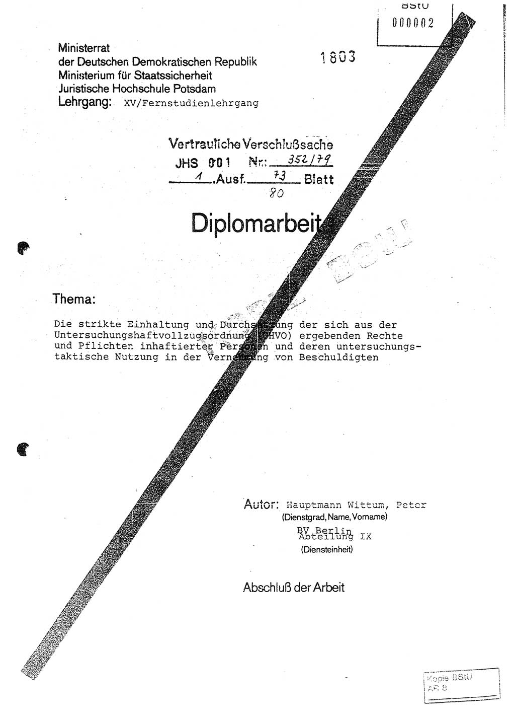 Diplomarbeit Hauptmann Peter Wittum (BV Bln. Abt. HA Ⅸ), Ministerium für Staatssicherheit (MfS) [Deutsche Demokratische Republik (DDR)], Juristische Hochschule (JHS), Vertrauliche Verschlußsache (VVS) o001-352/79, Potsdam 1979, Seite 1 (Dipl.-Arb. MfS DDR JHS VVS o001-352/79 1979, S. 1)