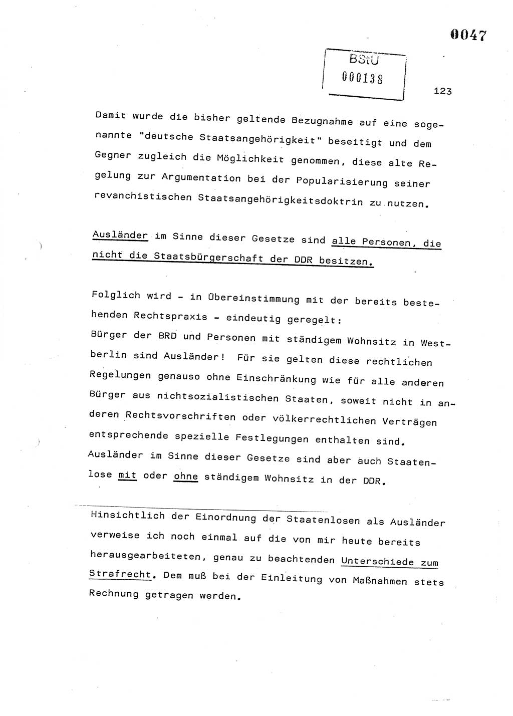 Referat des Genossen Minister (Generaloberst Erich Mielke) am 2. Beratungstag der zentralen Dienstkonferenz am 5.-6.7.1979, Zum 3. Strafrechtsänderungsgesetz sowie zu den Änderungen des Paß- und Ausländerrechts bzw. zoll- und devisenrechtlicher Bestimmungen der DDR [Ministerium für Staatssicherheit (MfS), Deutsche Demokratische Republik (DDR), Der Minister], Berlin 1979, Seite 123 (Ref. DK 2. Ber.-Tg. DDR MfS Min. /79 1979, S. 123)