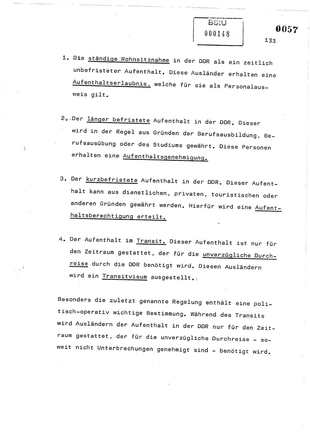 Referat des Genossen Minister (Generaloberst Erich Mielke) am 2. Beratungstag der zentralen Dienstkonferenz am 5.-6.7.1979, Zum 3. Strafrechtsänderungsgesetz sowie zu den Änderungen des Paß- und Ausländerrechts bzw. zoll- und devisenrechtlicher Bestimmungen der DDR [Ministerium für Staatssicherheit (MfS), Deutsche Demokratische Republik (DDR), Der Minister], Berlin 1979, Seite 133 (Ref. DK 2. Ber.-Tg. DDR MfS Min. /79 1979, S. 133)