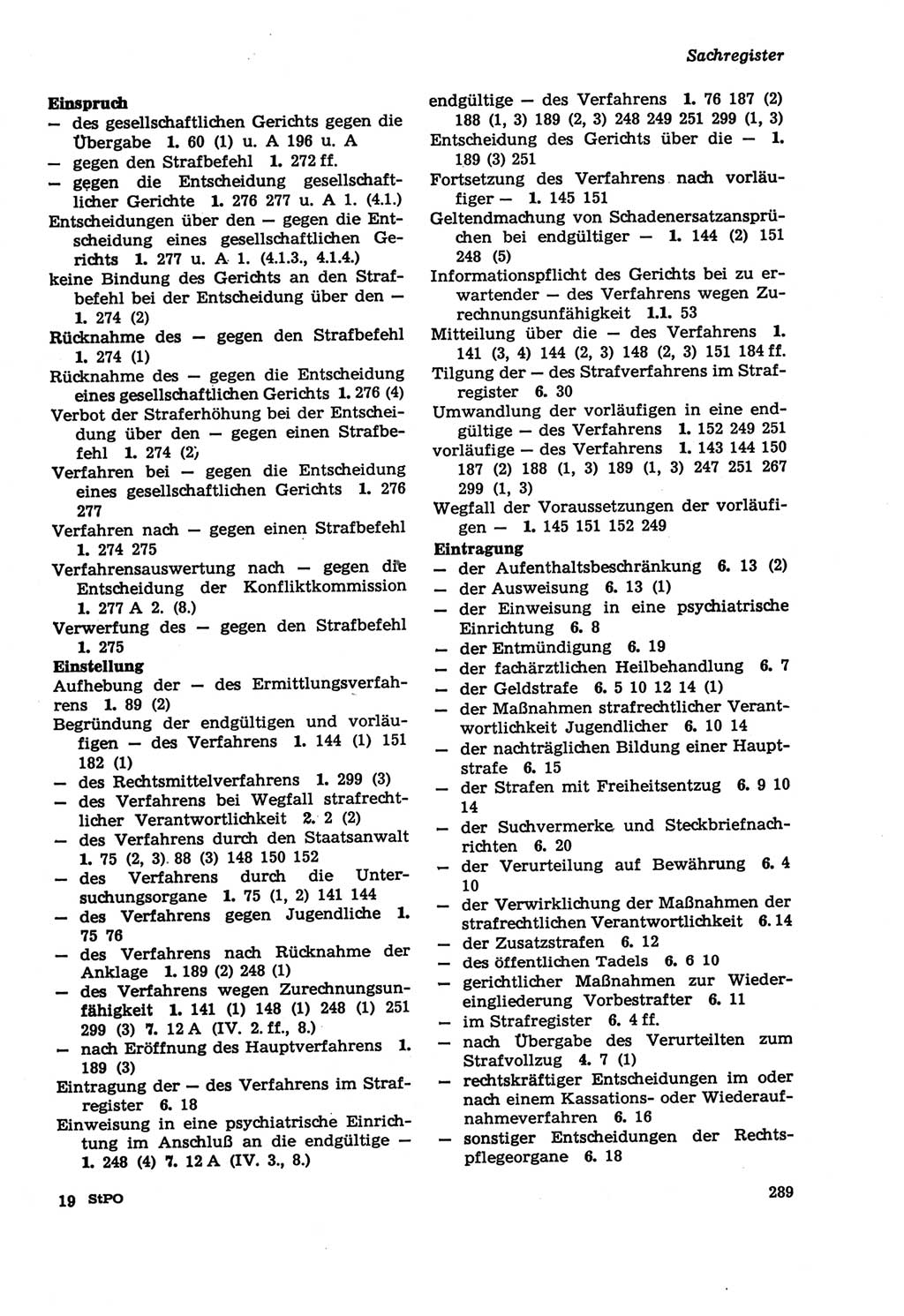 Strafprozeßordnung (StPO) der Deutschen Demokratischen Republik (DDR) sowie angrenzende Gesetze und Bestimmungen 1979, Seite 289 (StPO DDR Ges. Best. 1979, S. 289)