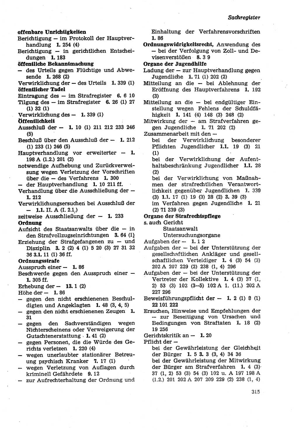 Strafprozeßordnung (StPO) der Deutschen Demokratischen Republik (DDR) sowie angrenzende Gesetze und Bestimmungen 1979, Seite 315 (StPO DDR Ges. Best. 1979, S. 315)