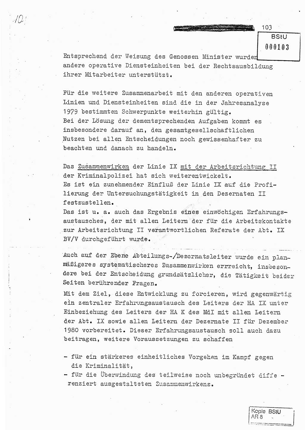 Jahresbericht der Hauptabteilung (HA) Ⅸ 1980, Analyse über die Entwicklung und die Wirksamkeit der politisch-operativen Arbeit der Linie Ⅸ in der Zeit vom 1. Januar 1980 bis 30. September 1980, Ministerium für Staatssicherheit (MfS) der Deutschen Demokratischen Republik (DDR), Hauptabteilung Ⅸ, Geheime Verschlußsache (GVS) 014-660/80, Berlin 1980, Seite 103 (Anal. MfS DDR HA Ⅸ GVS 014-660/80 1980, S. 103)