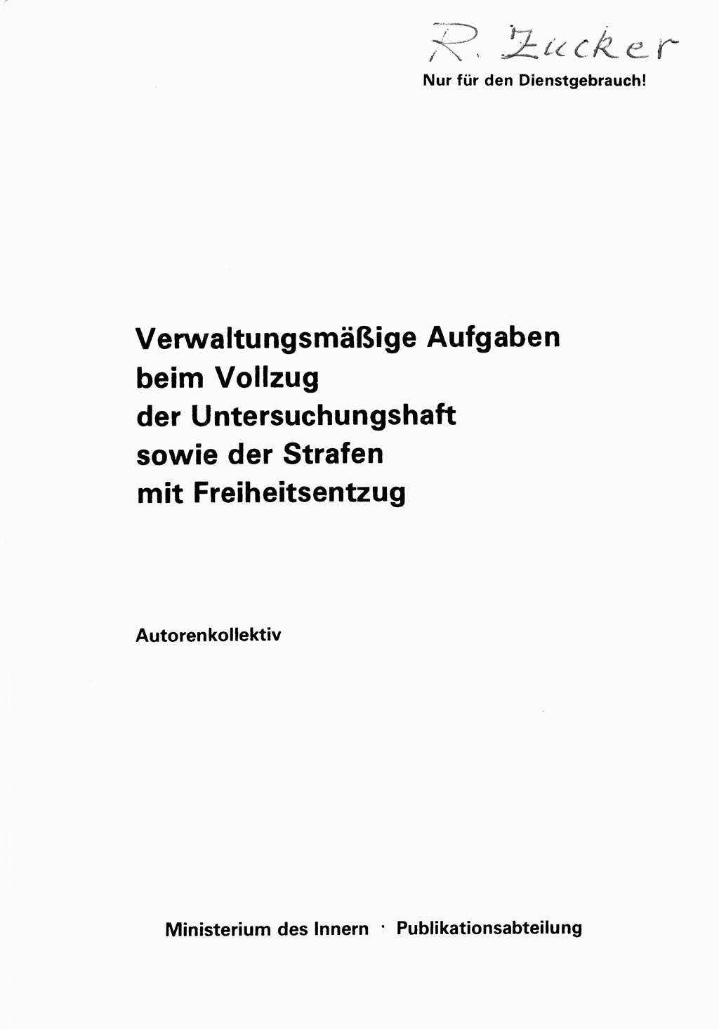 Verwaltungsmäßige Aufgaben beim Vollzug der Untersuchungshaft (U-Haft) sowie der Strafen mit Freiheitsentzug (SV) [Deutsche Demokratische Republik (DDR)] 1980, Seite 3 (Aufg. Vollz. U-Haft SV DDR 1980, S. 3)