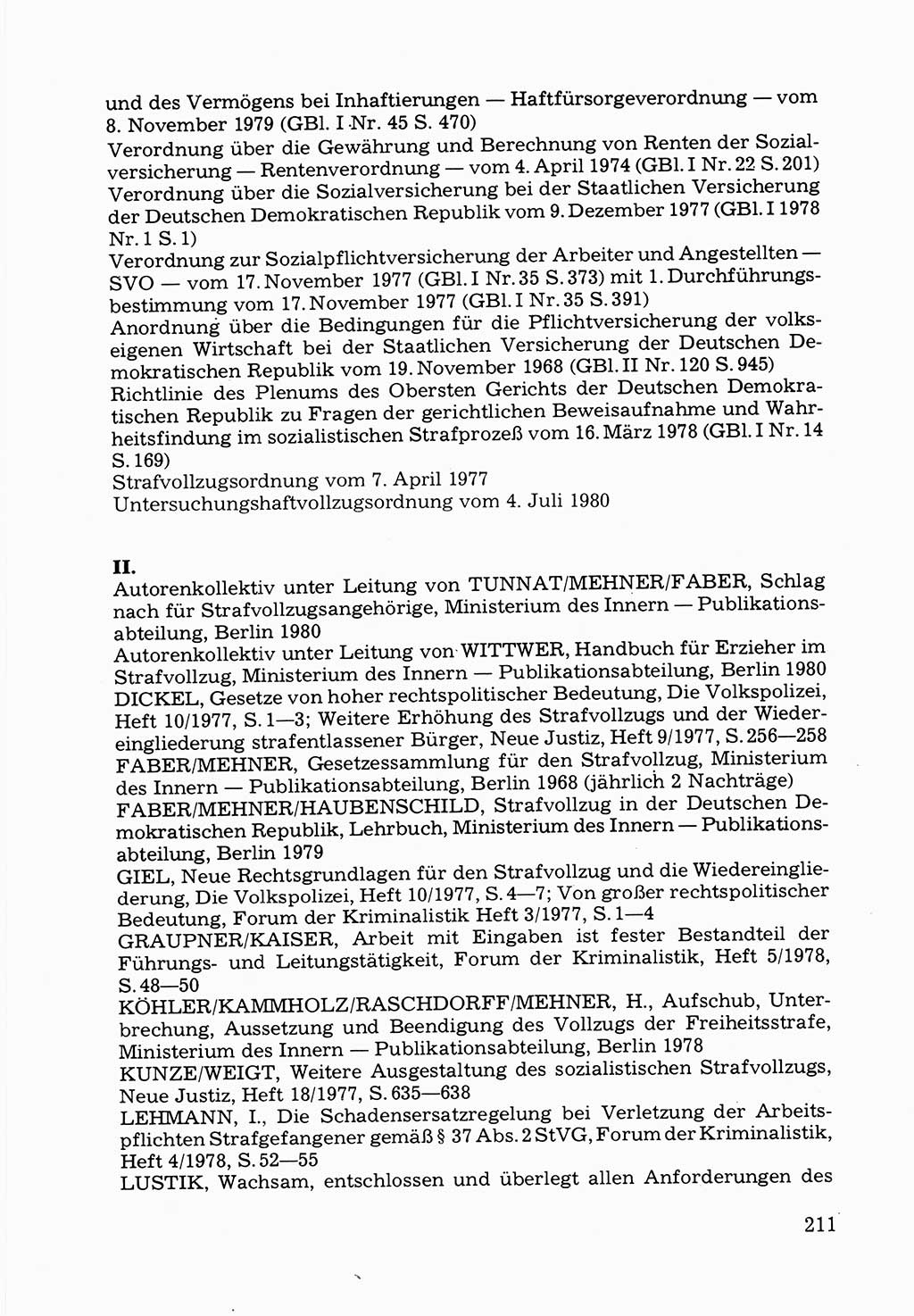 Verwaltungsmäßige Aufgaben beim Vollzug der Untersuchungshaft (U-Haft) sowie der Strafen mit Freiheitsentzug (SV) [Deutsche Demokratische Republik (DDR)] 1980, Seite 211 (Aufg. Vollz. U-Haft SV DDR 1980, S. 211)