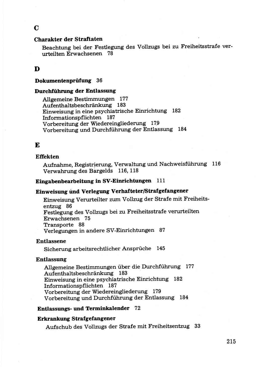 Verwaltungsmäßige Aufgaben beim Vollzug der Untersuchungshaft (U-Haft) sowie der Strafen mit Freiheitsentzug (SV) [Deutsche Demokratische Republik (DDR)] 1980, Seite 215 (Aufg. Vollz. U-Haft SV DDR 1980, S. 215)