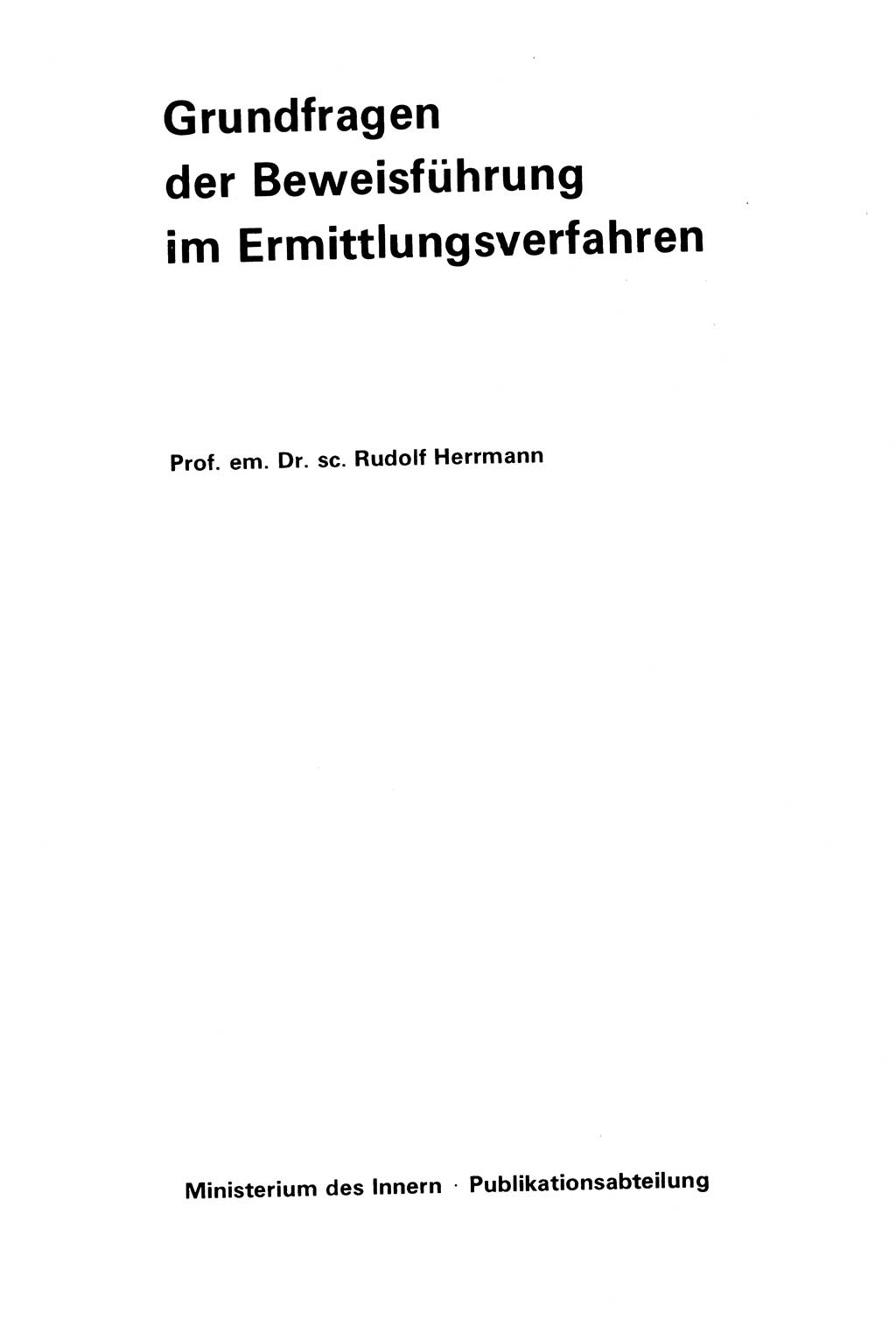 Grundfragen der Beweisführung im Ermittlungsverfahren [Deutsche Demokratische Republik (DDR)] 1980, Seite 3 (Bws.-Fhrg. EV DDR 1980, S. 3)
