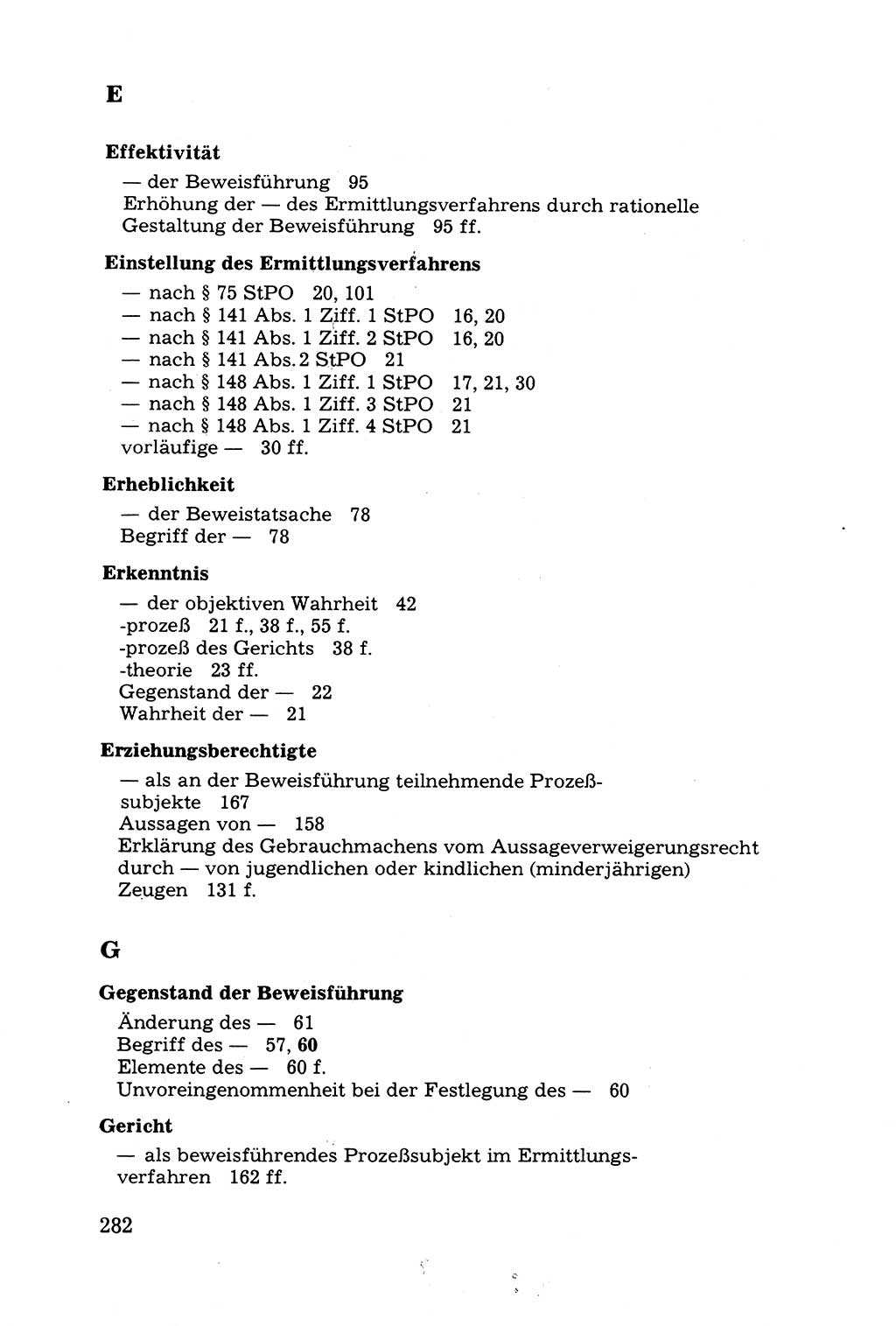 Grundfragen der Beweisführung im Ermittlungsverfahren [Deutsche Demokratische Republik (DDR)] 1980, Seite 282 (Bws.-Fhrg. EV DDR 1980, S. 282)