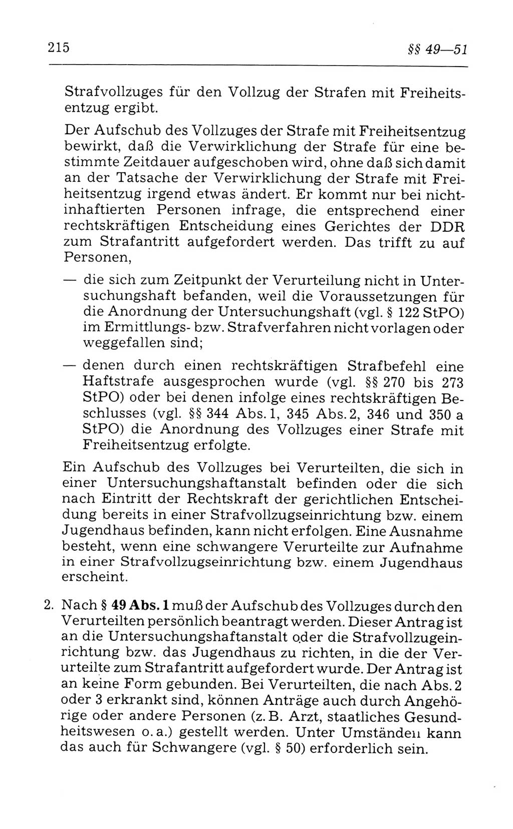 Kommentar zum Strafvollzugsgesetz [(StVG) Deutsche Demokratische Republik (DDR)] 1980, Seite 215 (Komm. StVG DDR 1980, S. 215)