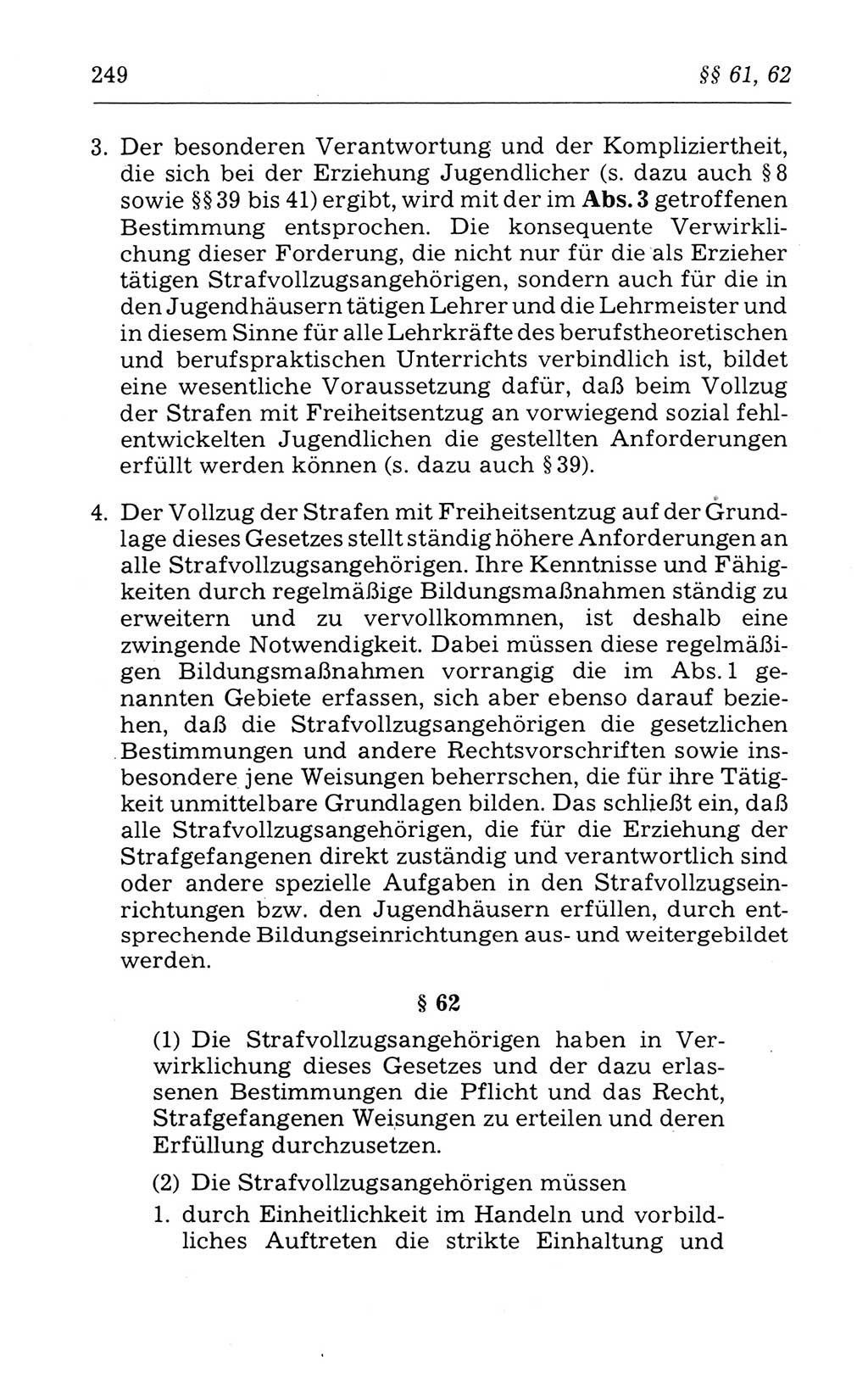 Kommentar zum Strafvollzugsgesetz [(StVG) Deutsche Demokratische Republik (DDR)] 1980, Seite 249 (Komm. StVG DDR 1980, S. 249)