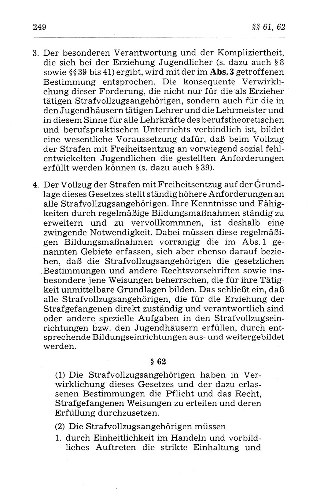 Kommentar zum Strafvollzugsgesetz [(StVG) Deutsche Demokratische Republik (DDR)] 1980, Seite 249 (Komm. StVG DDR 1980, S. 249)