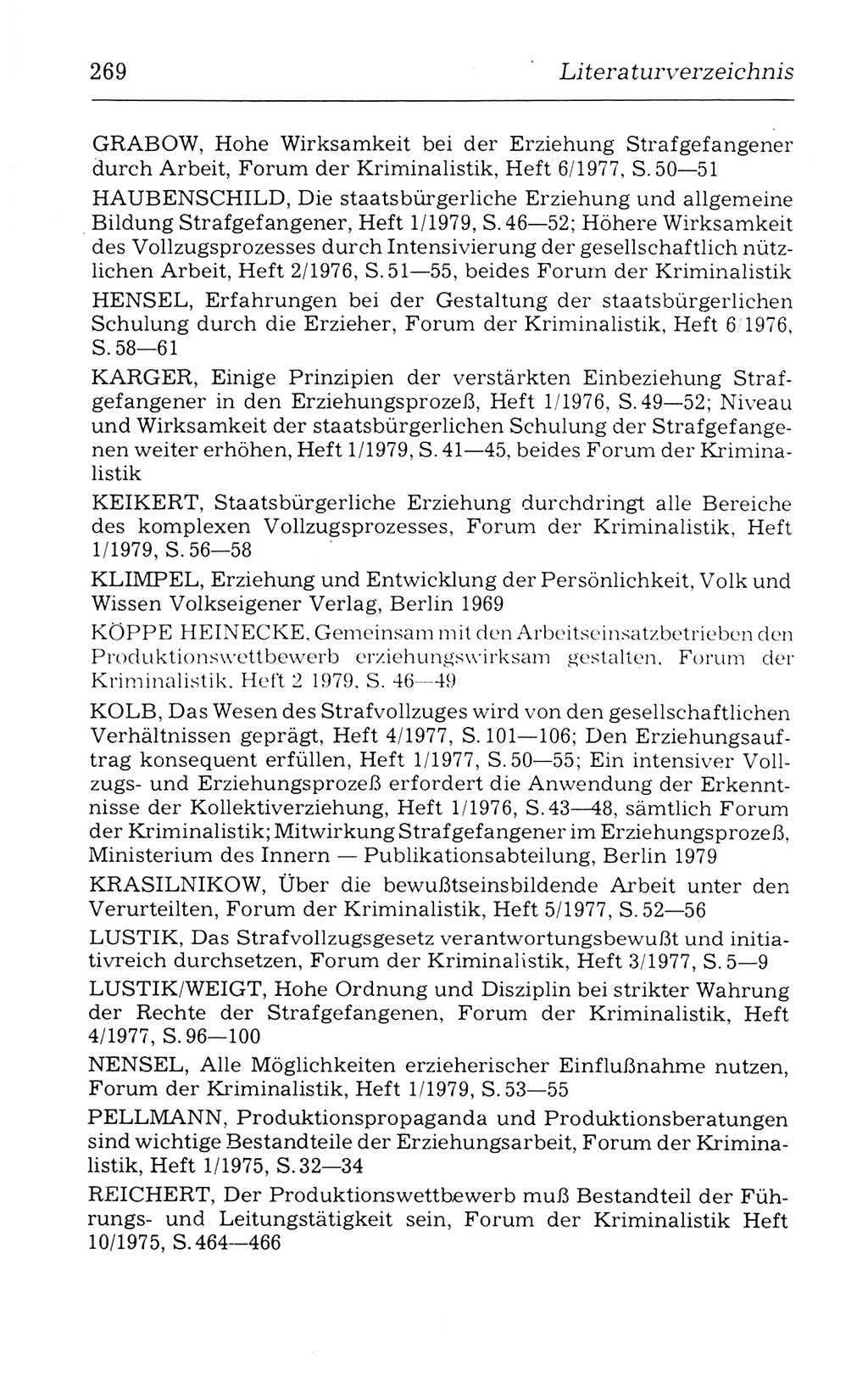 Kommentar zum Strafvollzugsgesetz [(StVG) Deutsche Demokratische Republik (DDR)] 1980, Seite 269 (Komm. StVG DDR 1980, S. 269)