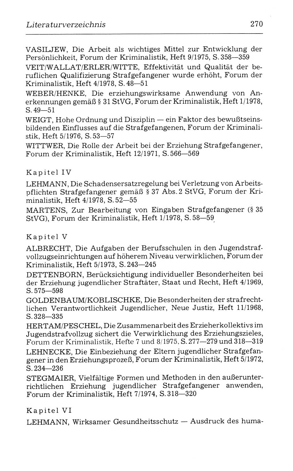 Kommentar zum Strafvollzugsgesetz [(StVG) Deutsche Demokratische Republik (DDR)] 1980, Seite 270 (Komm. StVG DDR 1980, S. 270)