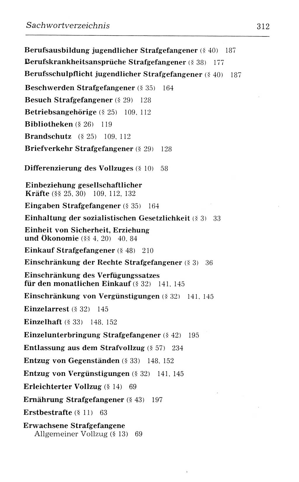 Kommentar zum Strafvollzugsgesetz [(StVG) Deutsche Demokratische Republik (DDR)] 1980, Seite 312 (Komm. StVG DDR 1980, S. 312)
