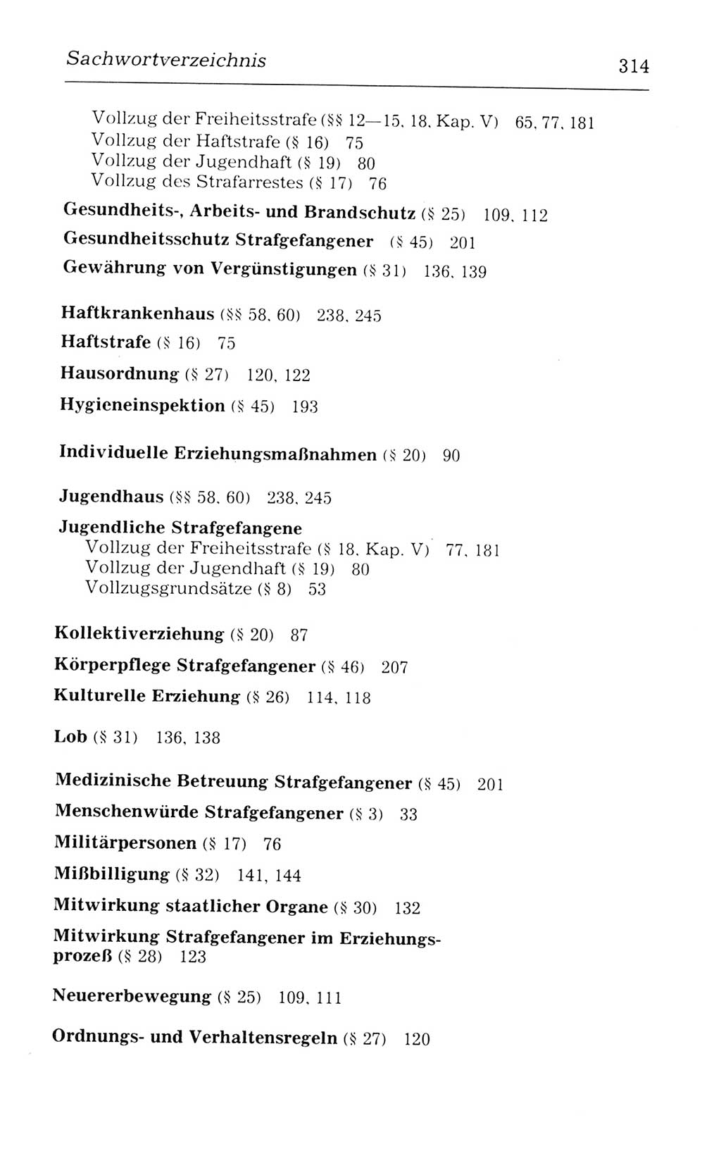 Kommentar zum Strafvollzugsgesetz [(StVG) Deutsche Demokratische Republik (DDR)] 1980, Seite 314 (Komm. StVG DDR 1980, S. 314)