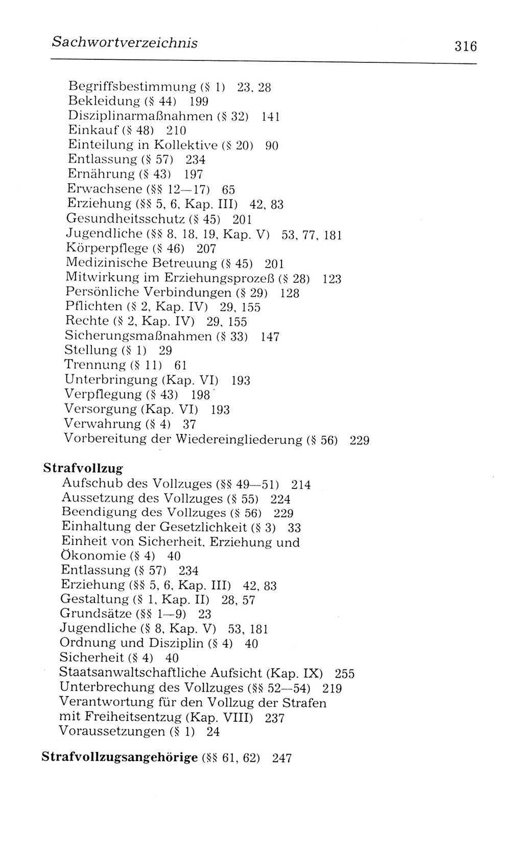 Kommentar zum Strafvollzugsgesetz [(StVG) Deutsche Demokratische Republik (DDR)] 1980, Seite 316 (Komm. StVG DDR 1980, S. 316)