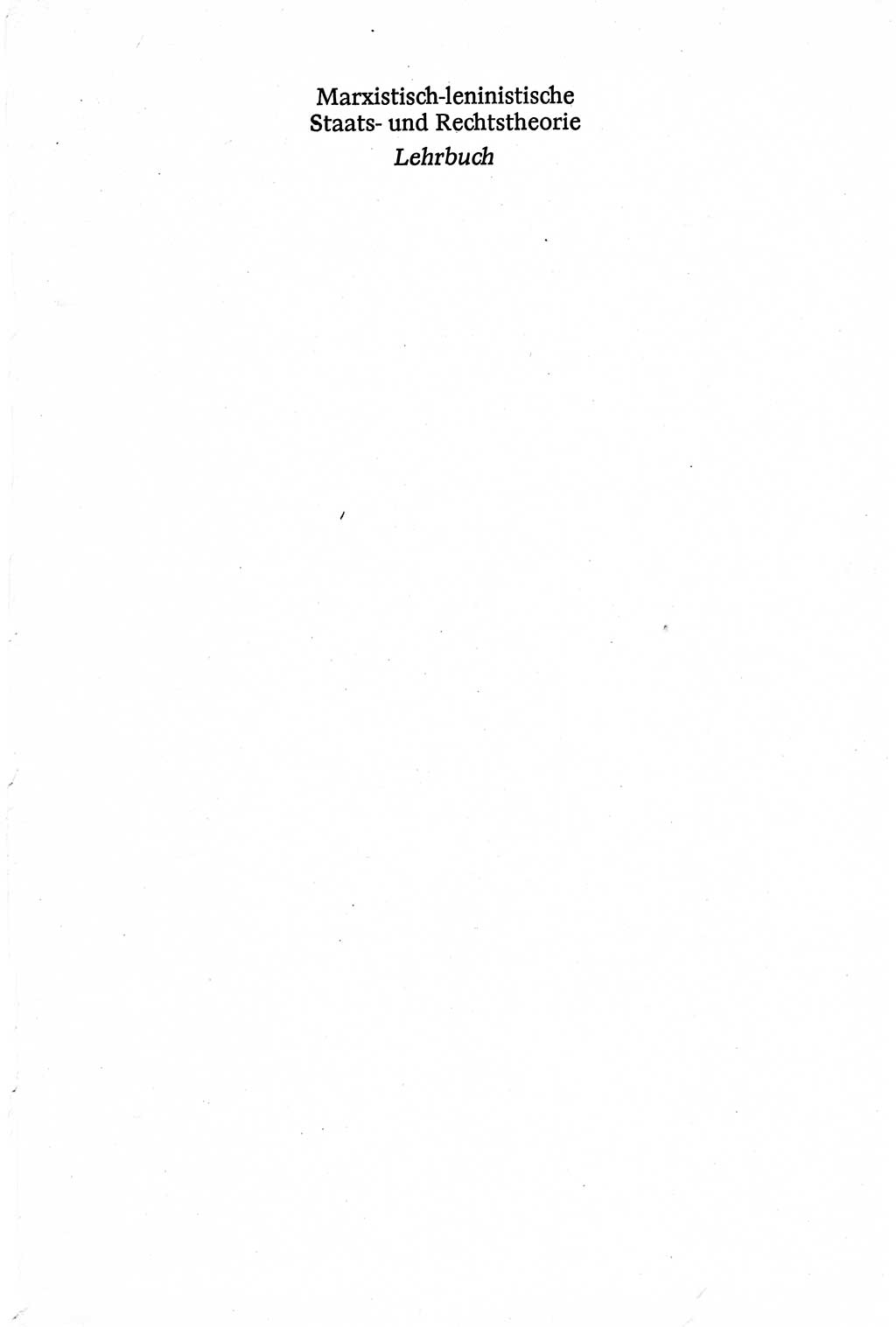 Marxistisch-leninistische (ML) Staats- und Rechtstheorie [Deutsche Demokratische Republik (DDR)], Lehrbuch 1980, Seite 1 (ML St.-R.-Th. DDR Lb. 1980, S. 1)