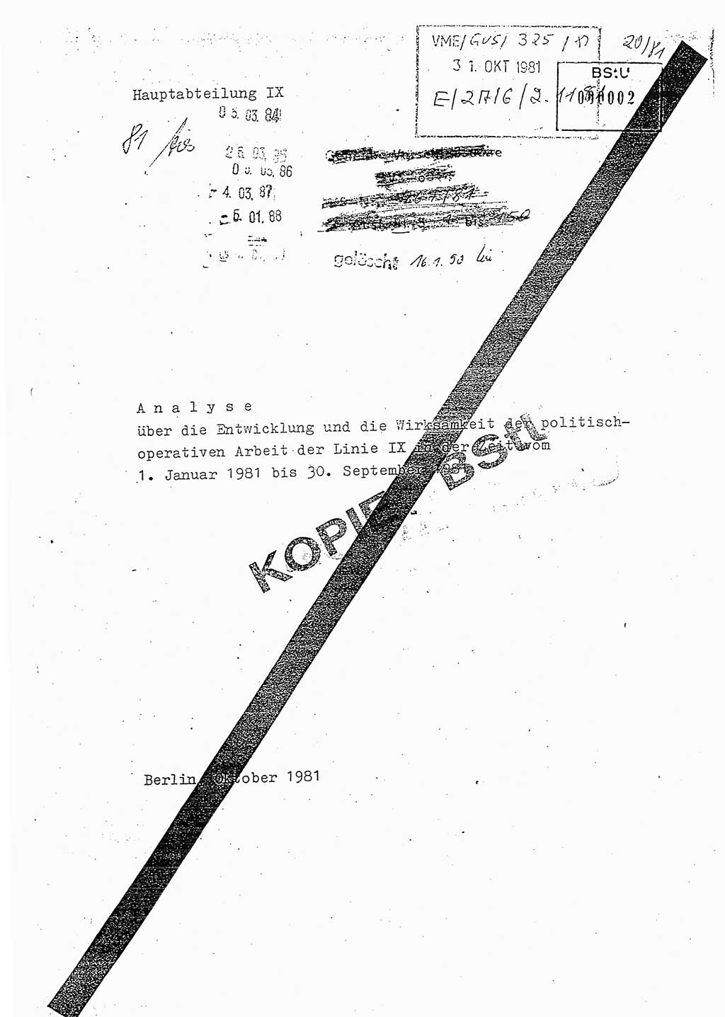 Jahresbericht der Hauptabteilung (HA) Ⅸ 1981, Analyse über die Entwicklung und die Wirksamkeit der politisch-operativen Arbeit der Linie Ⅸ in der Zeit vom 1. Januar 1981 bis 30. September 1981, Ministerium für Staatssicherheit (MfS) der Deutschen Demokratischen Republik (DDR), Hauptabteilung Ⅸ, Berlin 1981, Seite 1 (Anal. MfS DDR HA Ⅸ /81 1981, S. 1)