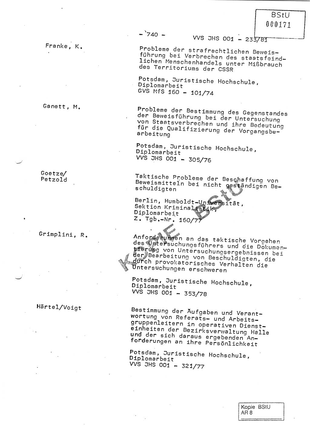 Dissertation Oberstleutnant Horst Zank (JHS), Oberstleutnant Dr. Karl-Heinz Knoblauch (JHS), Oberstleutnant Gustav-Adolf Kowalewski (HA Ⅸ), Oberstleutnant Wolfgang Plötner (HA Ⅸ), Ministerium für Staatssicherheit (MfS) [Deutsche Demokratische Republik (DDR)], Juristische Hochschule (JHS), Vertrauliche Verschlußsache (VVS) o001-233/81, Potsdam 1981, Blatt 740 (Diss. MfS DDR JHS VVS o001-233/81 1981, Bl. 740)