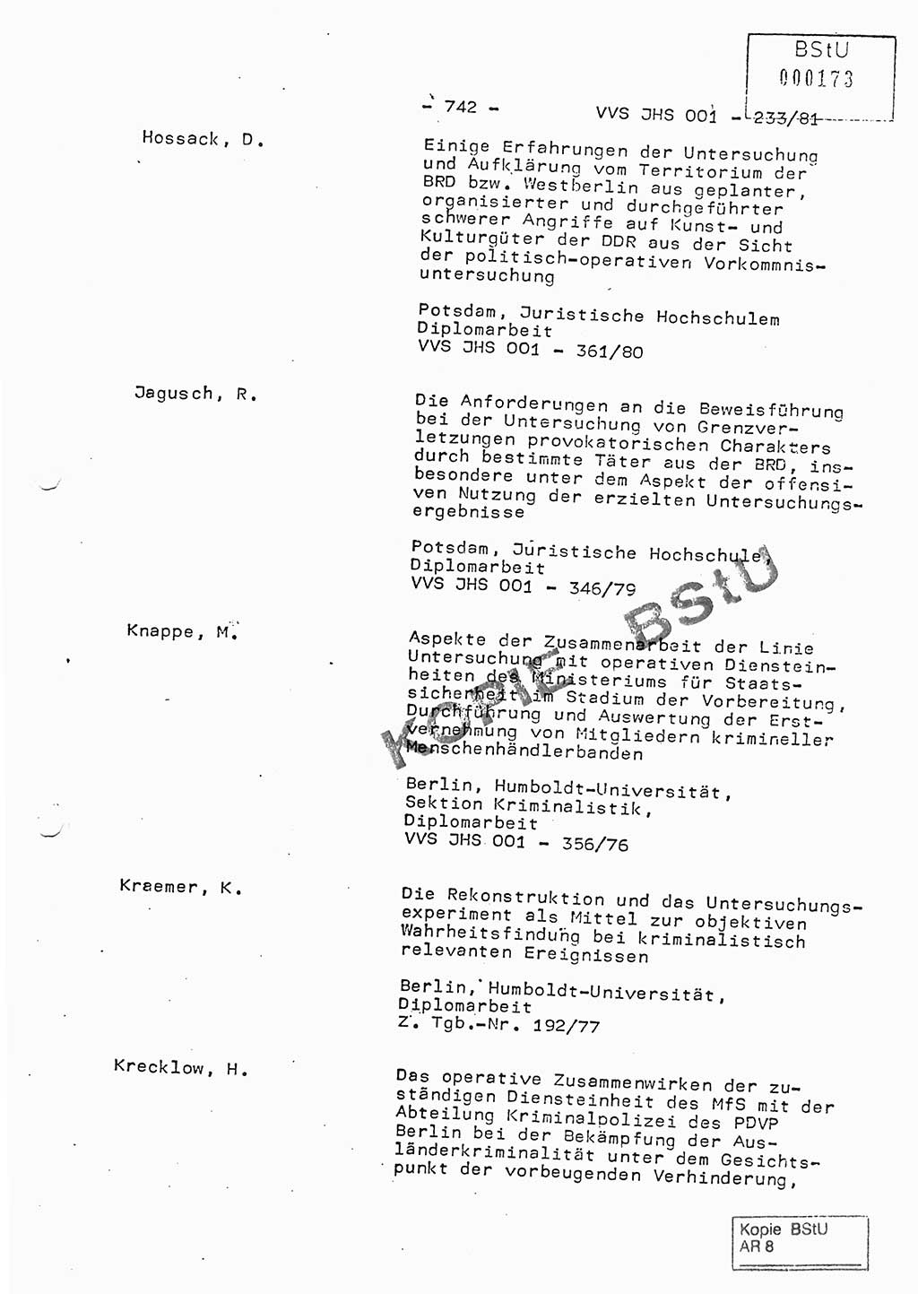 Dissertation Oberstleutnant Horst Zank (JHS), Oberstleutnant Dr. Karl-Heinz Knoblauch (JHS), Oberstleutnant Gustav-Adolf Kowalewski (HA Ⅸ), Oberstleutnant Wolfgang Plötner (HA Ⅸ), Ministerium für Staatssicherheit (MfS) [Deutsche Demokratische Republik (DDR)], Juristische Hochschule (JHS), Vertrauliche Verschlußsache (VVS) o001-233/81, Potsdam 1981, Blatt 742 (Diss. MfS DDR JHS VVS o001-233/81 1981, Bl. 742)
