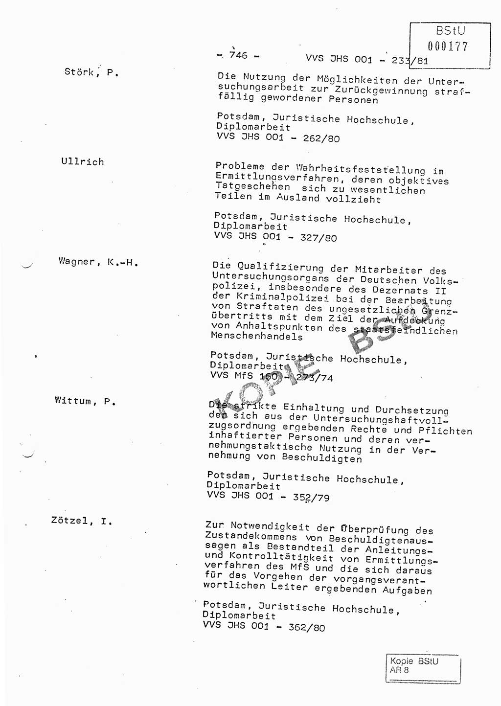 Dissertation Oberstleutnant Horst Zank (JHS), Oberstleutnant Dr. Karl-Heinz Knoblauch (JHS), Oberstleutnant Gustav-Adolf Kowalewski (HA Ⅸ), Oberstleutnant Wolfgang Plötner (HA Ⅸ), Ministerium für Staatssicherheit (MfS) [Deutsche Demokratische Republik (DDR)], Juristische Hochschule (JHS), Vertrauliche Verschlußsache (VVS) o001-233/81, Potsdam 1981, Blatt 746 (Diss. MfS DDR JHS VVS o001-233/81 1981, Bl. 746)