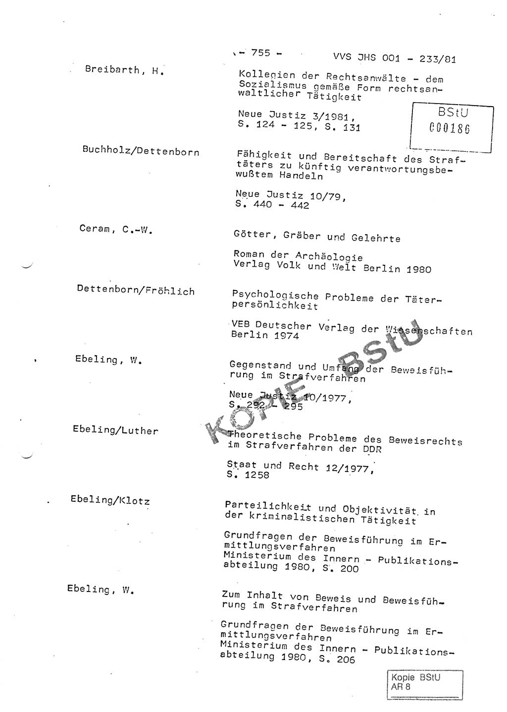 Dissertation Oberstleutnant Horst Zank (JHS), Oberstleutnant Dr. Karl-Heinz Knoblauch (JHS), Oberstleutnant Gustav-Adolf Kowalewski (HA Ⅸ), Oberstleutnant Wolfgang Plötner (HA Ⅸ), Ministerium für Staatssicherheit (MfS) [Deutsche Demokratische Republik (DDR)], Juristische Hochschule (JHS), Vertrauliche Verschlußsache (VVS) o001-233/81, Potsdam 1981, Blatt 755 (Diss. MfS DDR JHS VVS o001-233/81 1981, Bl. 755)
