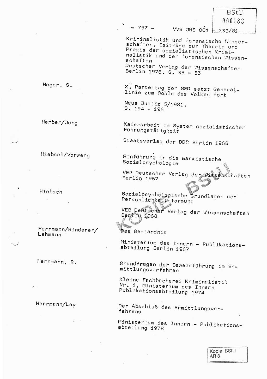 Dissertation Oberstleutnant Horst Zank (JHS), Oberstleutnant Dr. Karl-Heinz Knoblauch (JHS), Oberstleutnant Gustav-Adolf Kowalewski (HA Ⅸ), Oberstleutnant Wolfgang Plötner (HA Ⅸ), Ministerium für Staatssicherheit (MfS) [Deutsche Demokratische Republik (DDR)], Juristische Hochschule (JHS), Vertrauliche Verschlußsache (VVS) o001-233/81, Potsdam 1981, Blatt 757 (Diss. MfS DDR JHS VVS o001-233/81 1981, Bl. 757)