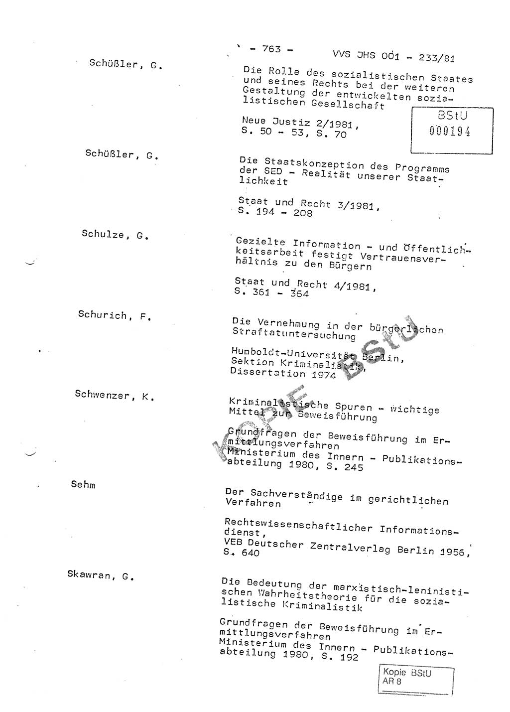Dissertation Oberstleutnant Horst Zank (JHS), Oberstleutnant Dr. Karl-Heinz Knoblauch (JHS), Oberstleutnant Gustav-Adolf Kowalewski (HA Ⅸ), Oberstleutnant Wolfgang Plötner (HA Ⅸ), Ministerium für Staatssicherheit (MfS) [Deutsche Demokratische Republik (DDR)], Juristische Hochschule (JHS), Vertrauliche Verschlußsache (VVS) o001-233/81, Potsdam 1981, Blatt 763 (Diss. MfS DDR JHS VVS o001-233/81 1981, Bl. 763)