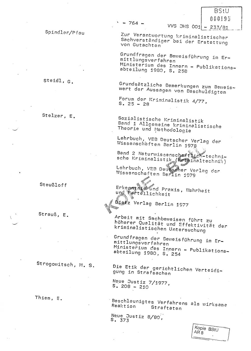 Dissertation Oberstleutnant Horst Zank (JHS), Oberstleutnant Dr. Karl-Heinz Knoblauch (JHS), Oberstleutnant Gustav-Adolf Kowalewski (HA Ⅸ), Oberstleutnant Wolfgang Plötner (HA Ⅸ), Ministerium für Staatssicherheit (MfS) [Deutsche Demokratische Republik (DDR)], Juristische Hochschule (JHS), Vertrauliche Verschlußsache (VVS) o001-233/81, Potsdam 1981, Blatt 764 (Diss. MfS DDR JHS VVS o001-233/81 1981, Bl. 764)