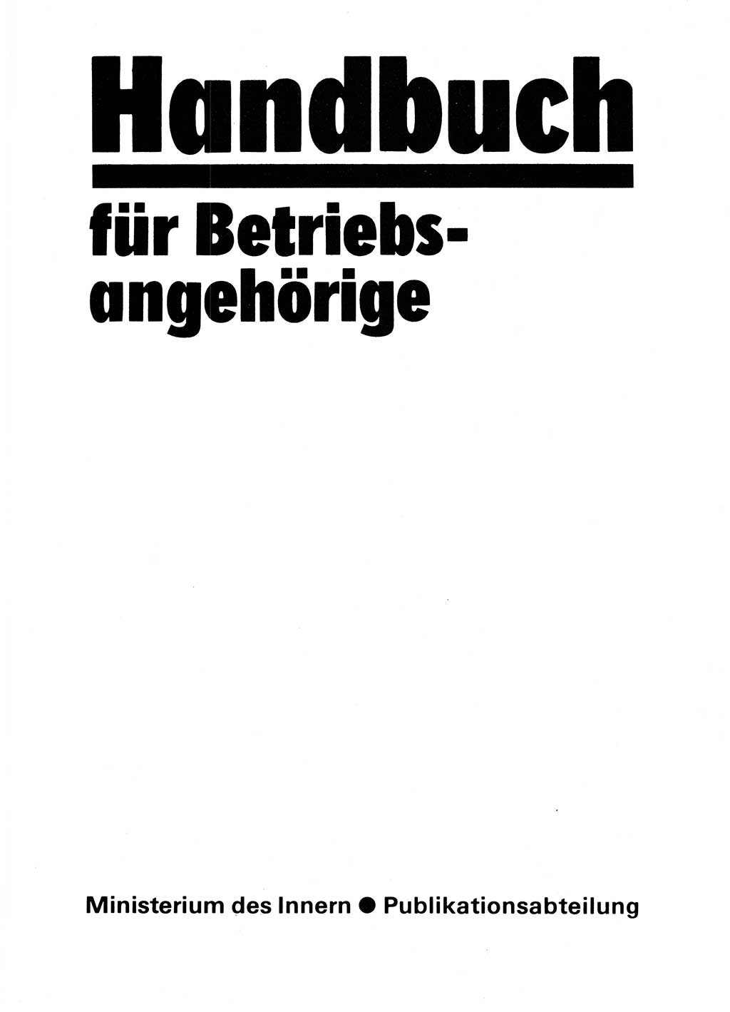 Handbuch für Betriebsangehörige, Abteilung Strafvollzug (SV) [Ministerium des Innern (MdI) Deutsche Demokratische Republik (DDR)] 1981, Seite 3 (Hb. BA Abt. SV MdI DDR 1981, S. 3)
