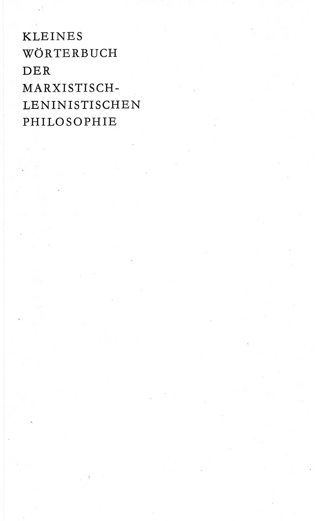 Kleines Wörterbuch der marxistisch-leninistischen Philosophie [Deutsche Demokratische Republik (DDR)] 1982, Seite 1 (Kl. Wb. ML Phil. DDR 1982, S. 1)