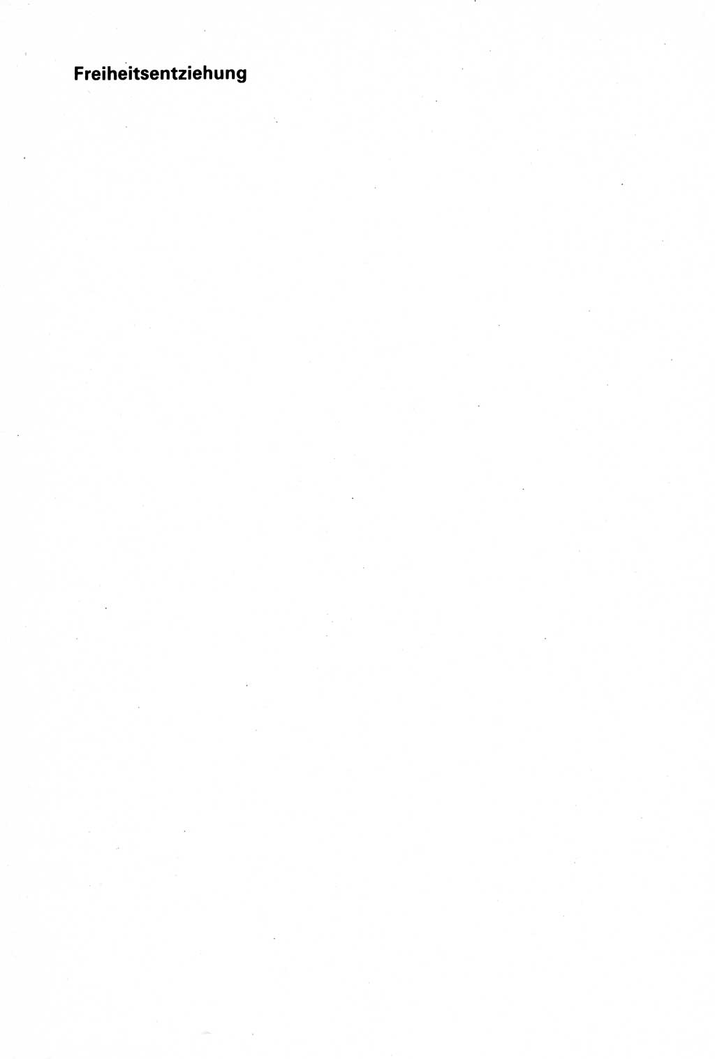 Strafprozessuale und taktisch-methodische Grundfragen der Freiheitsentziehung im Ermittlungsverfahren [Deutsche Demokratische Republik (DDR)] 1982, Seite 1 (Strafproz. Grundfr. EV DDR 1982, S. 1)