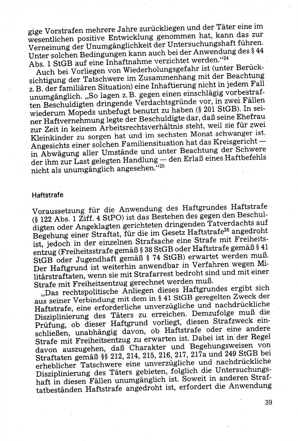 Strafprozessuale und taktisch-methodische Grundfragen der Freiheitsentziehung im Ermittlungsverfahren [Deutsche Demokratische Republik (DDR)] 1982, Seite 39 (Strafproz. Grundfr. EV DDR 1982, S. 39)