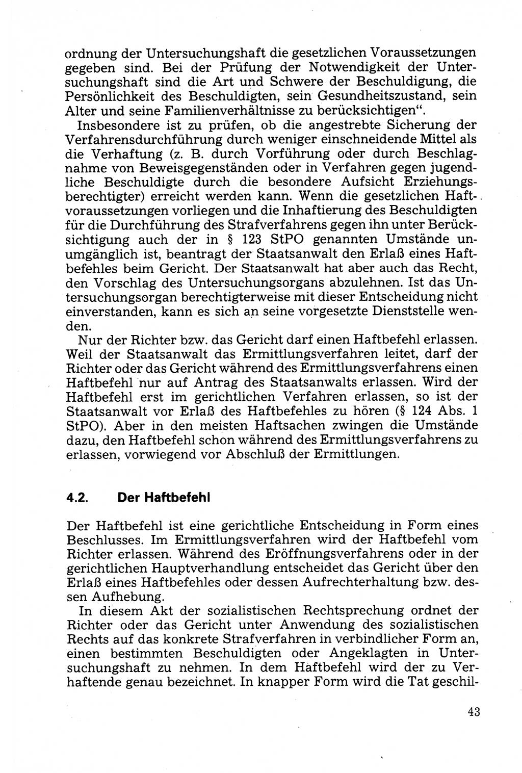 Strafprozessuale und taktisch-methodische Grundfragen der Freiheitsentziehung im Ermittlungsverfahren [Deutsche Demokratische Republik (DDR)] 1982, Seite 43 (Strafproz. Grundfr. EV DDR 1982, S. 43)