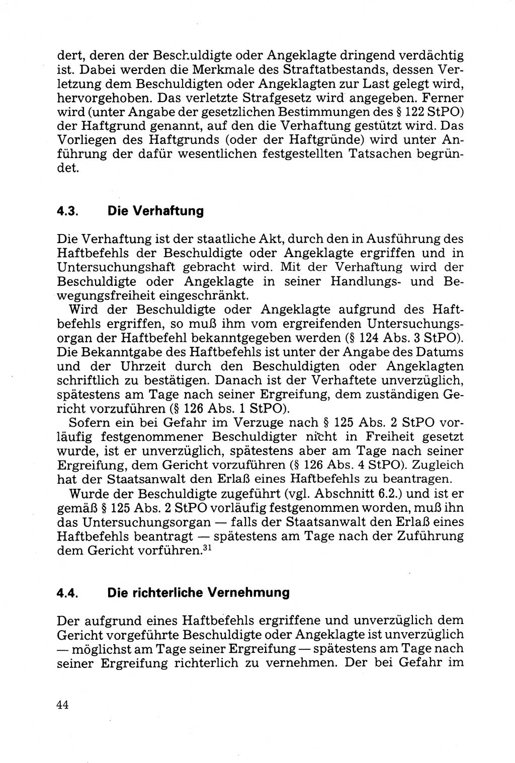 Strafprozessuale und taktisch-methodische Grundfragen der Freiheitsentziehung im Ermittlungsverfahren [Deutsche Demokratische Republik (DDR)] 1982, Seite 44 (Strafproz. Grundfr. EV DDR 1982, S. 44)