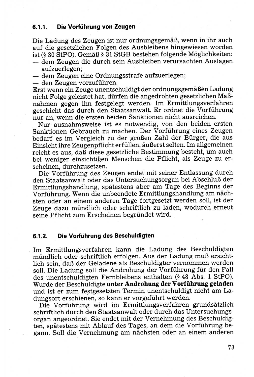 Strafprozessuale und taktisch-methodische Grundfragen der Freiheitsentziehung im Ermittlungsverfahren [Deutsche Demokratische Republik (DDR)] 1982, Seite 73 (Strafproz. Grundfr. EV DDR 1982, S. 73)
