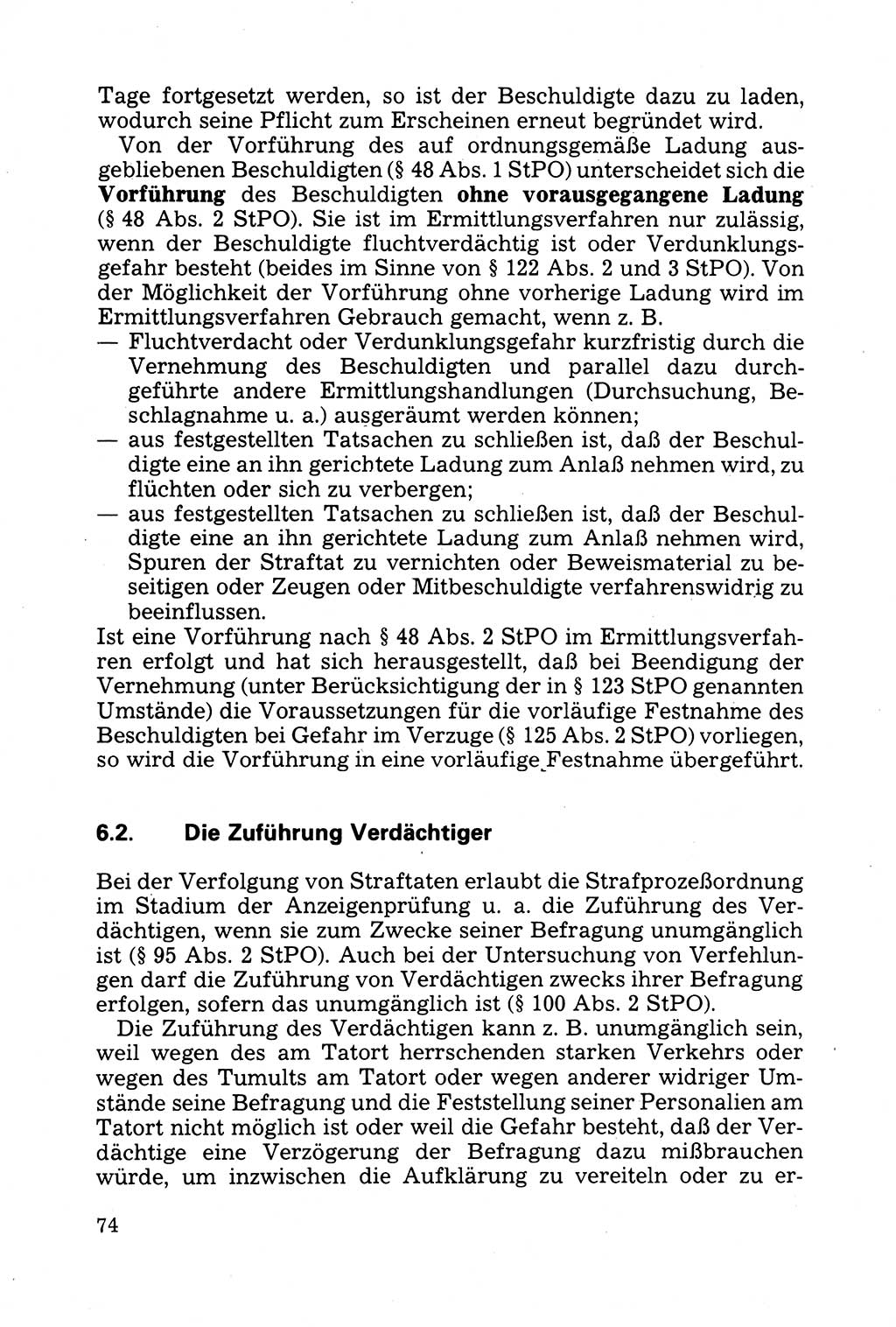 Strafprozessuale und taktisch-methodische Grundfragen der Freiheitsentziehung im Ermittlungsverfahren [Deutsche Demokratische Republik (DDR)] 1982, Seite 74 (Strafproz. Grundfr. EV DDR 1982, S. 74)