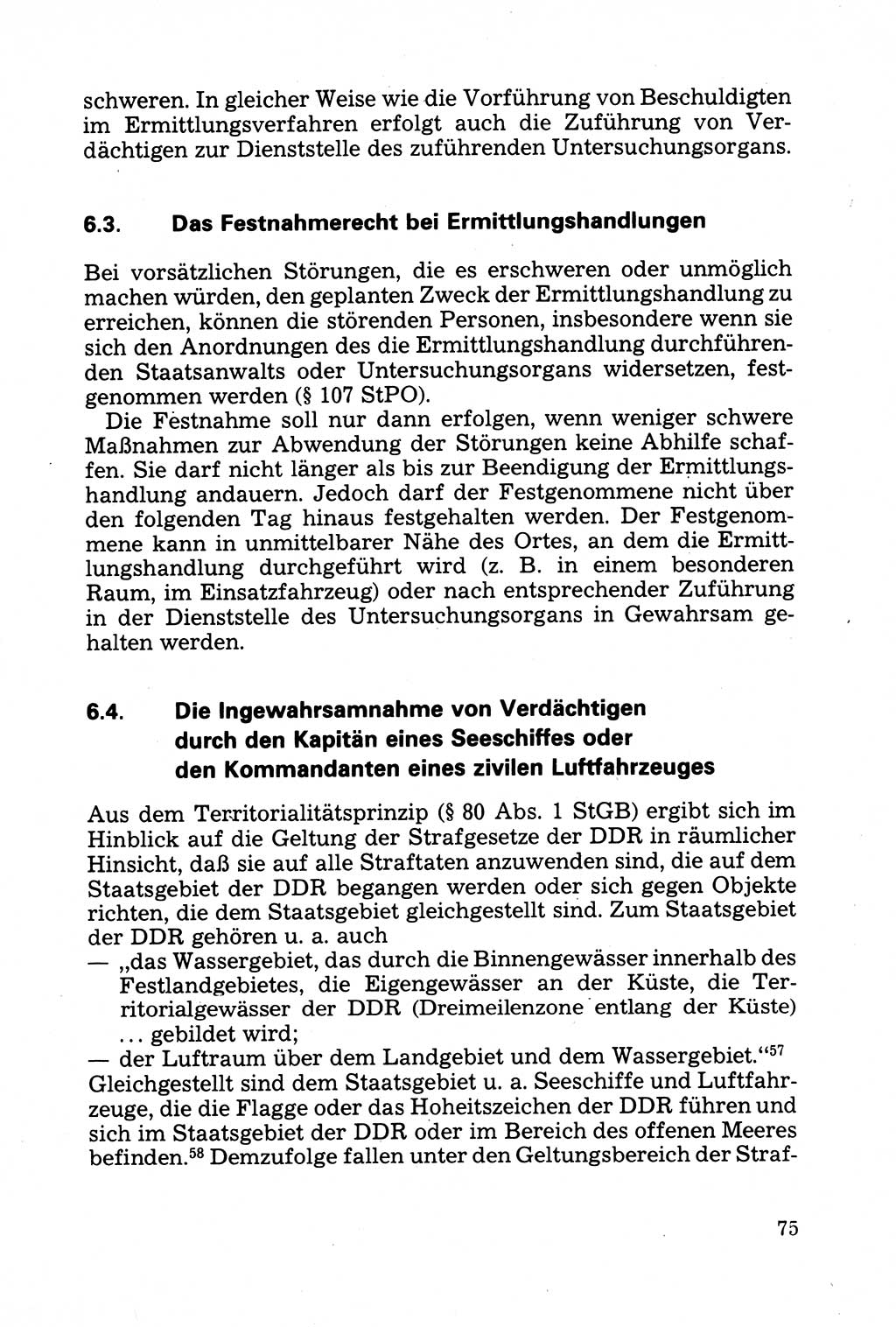 Strafprozessuale und taktisch-methodische Grundfragen der Freiheitsentziehung im Ermittlungsverfahren [Deutsche Demokratische Republik (DDR)] 1982, Seite 75 (Strafproz. Grundfr. EV DDR 1982, S. 75)