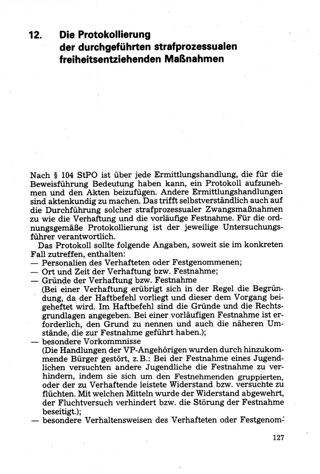 Strafprozessuale und taktisch-methodische Grundfragen der Freiheitsentziehung im Ermittlungsverfahren [Deutsche Demokratische Republik (DDR)] 1982, Seite 127 (Strafproz. Grundfr. EV DDR 1982, S. 127)