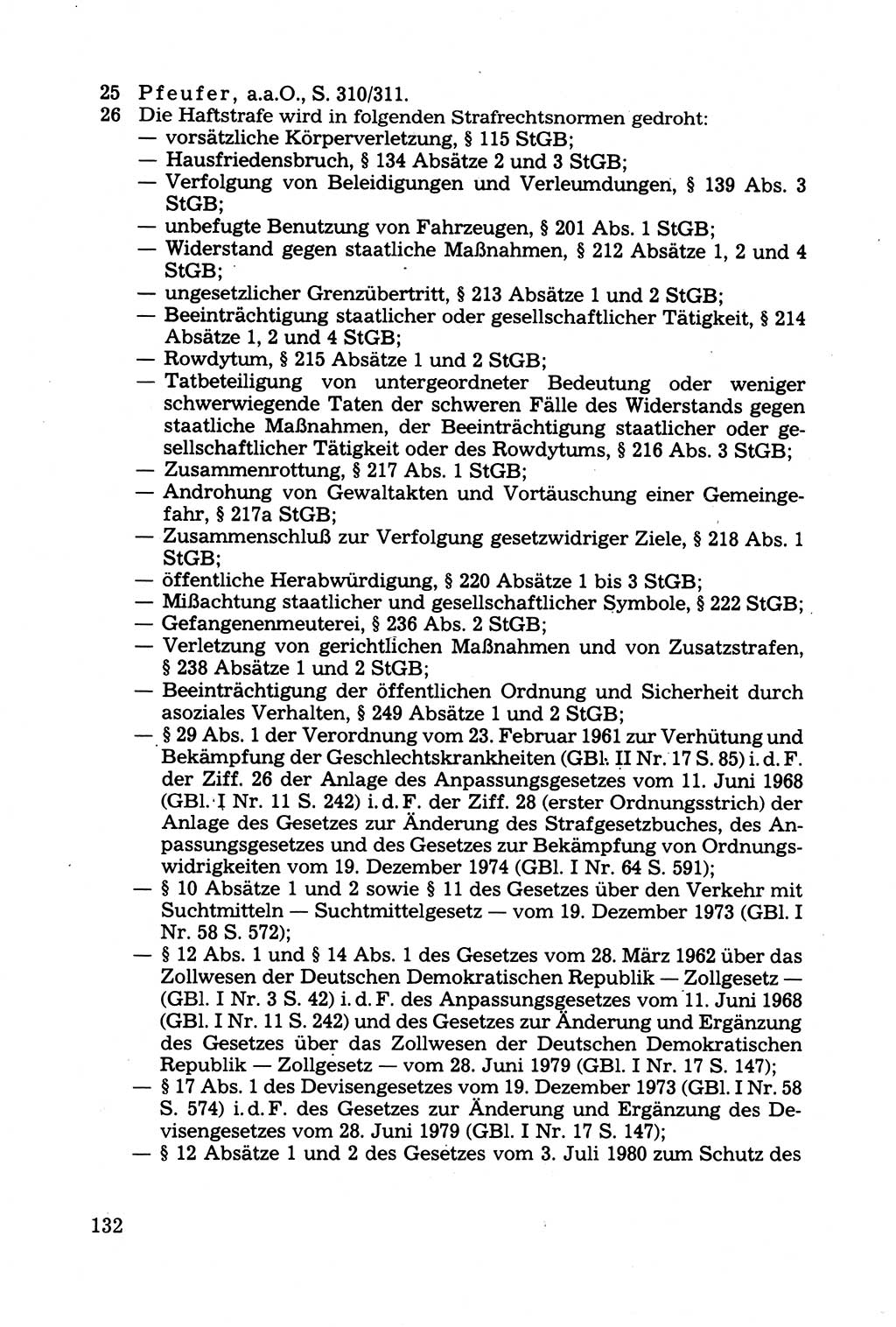Strafprozessuale und taktisch-methodische Grundfragen der Freiheitsentziehung im Ermittlungsverfahren [Deutsche Demokratische Republik (DDR)] 1982, Seite 132 (Strafproz. Grundfr. EV DDR 1982, S. 132)