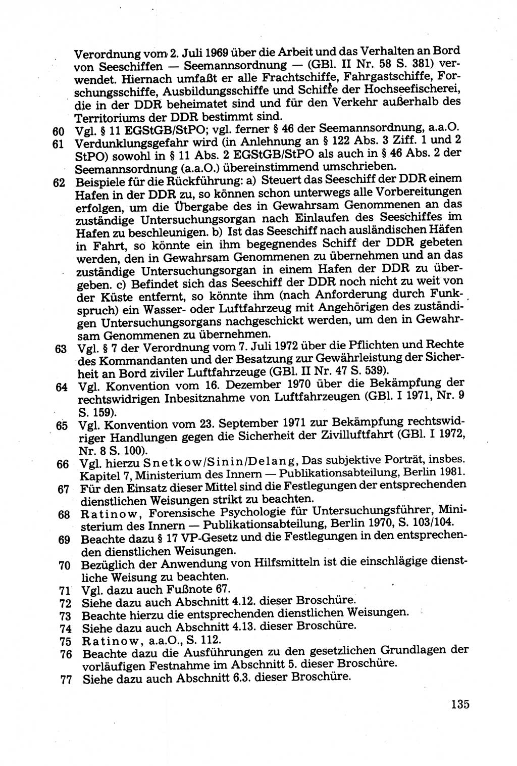 Strafprozessuale und taktisch-methodische Grundfragen der Freiheitsentziehung im Ermittlungsverfahren [Deutsche Demokratische Republik (DDR)] 1982, Seite 135 (Strafproz. Grundfr. EV DDR 1982, S. 135)